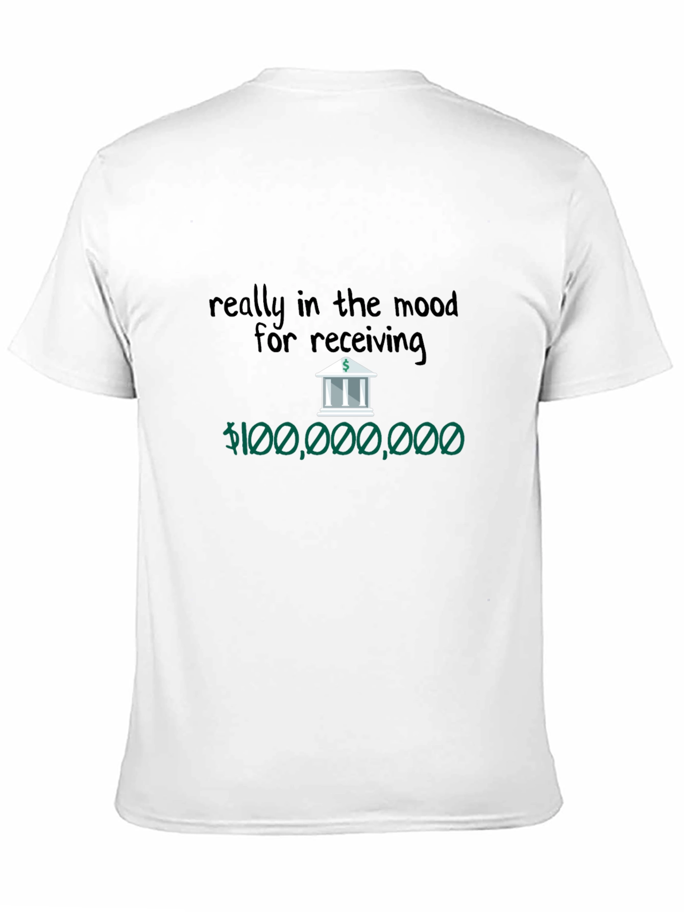 Humorous In the Mood for Receiving T-Shirt