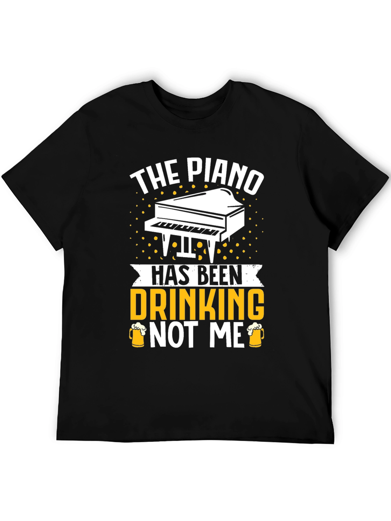 The Piano Has Been Drinking T-Shirt