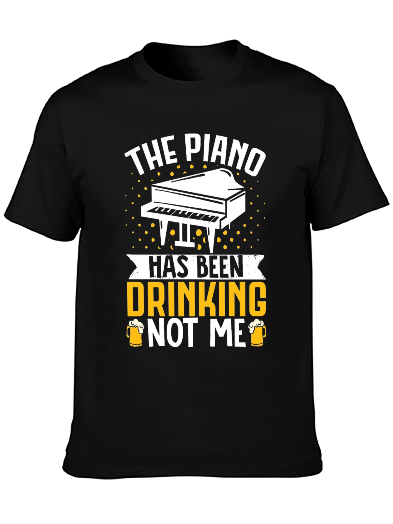 The Piano Has Been Drinking T-Shirt