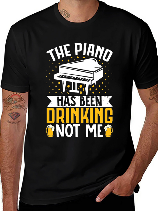 The Piano Has Been Drinking T-Shirt