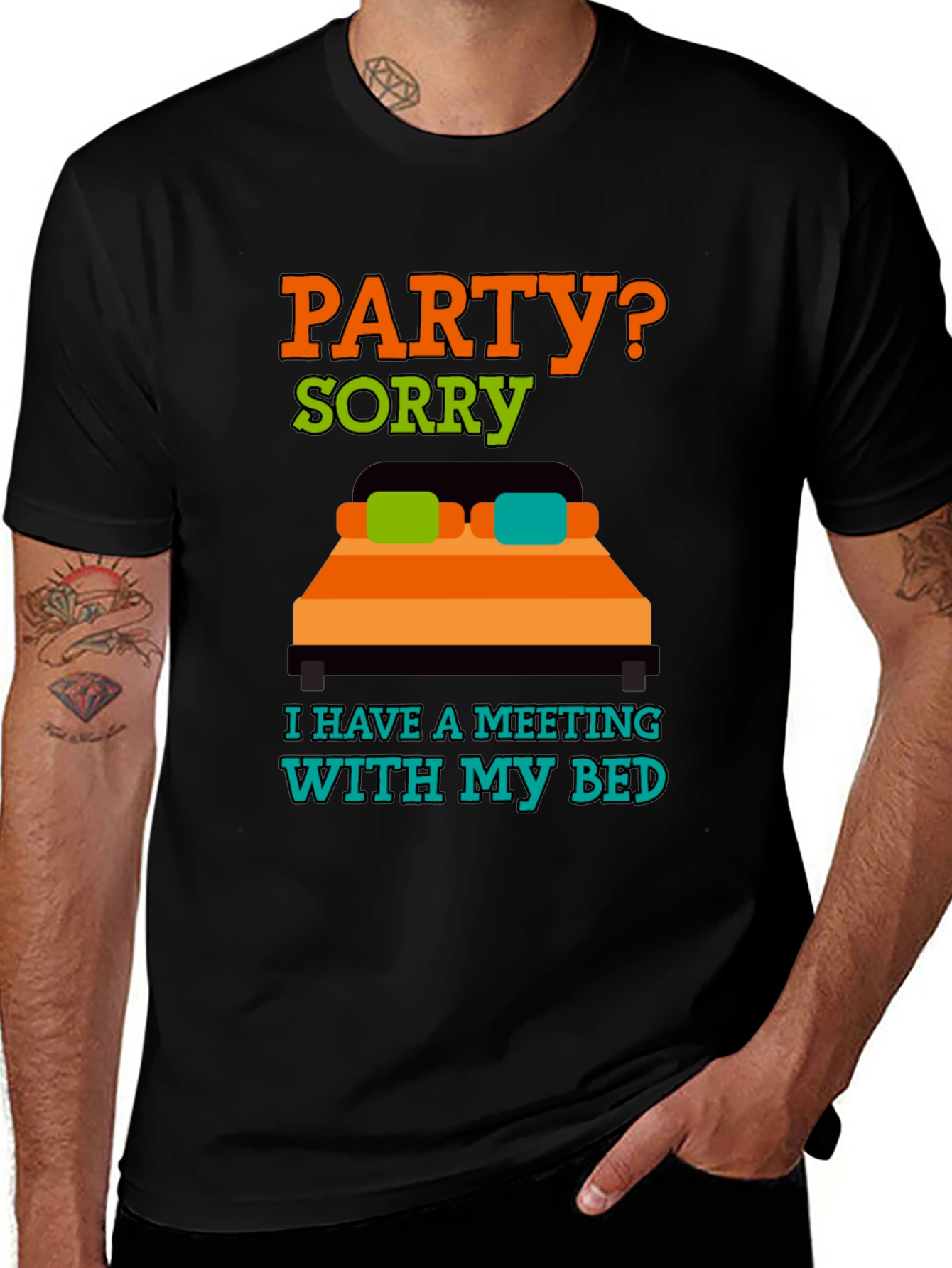 Party? Sorry Meeting With Bed T-Shirt