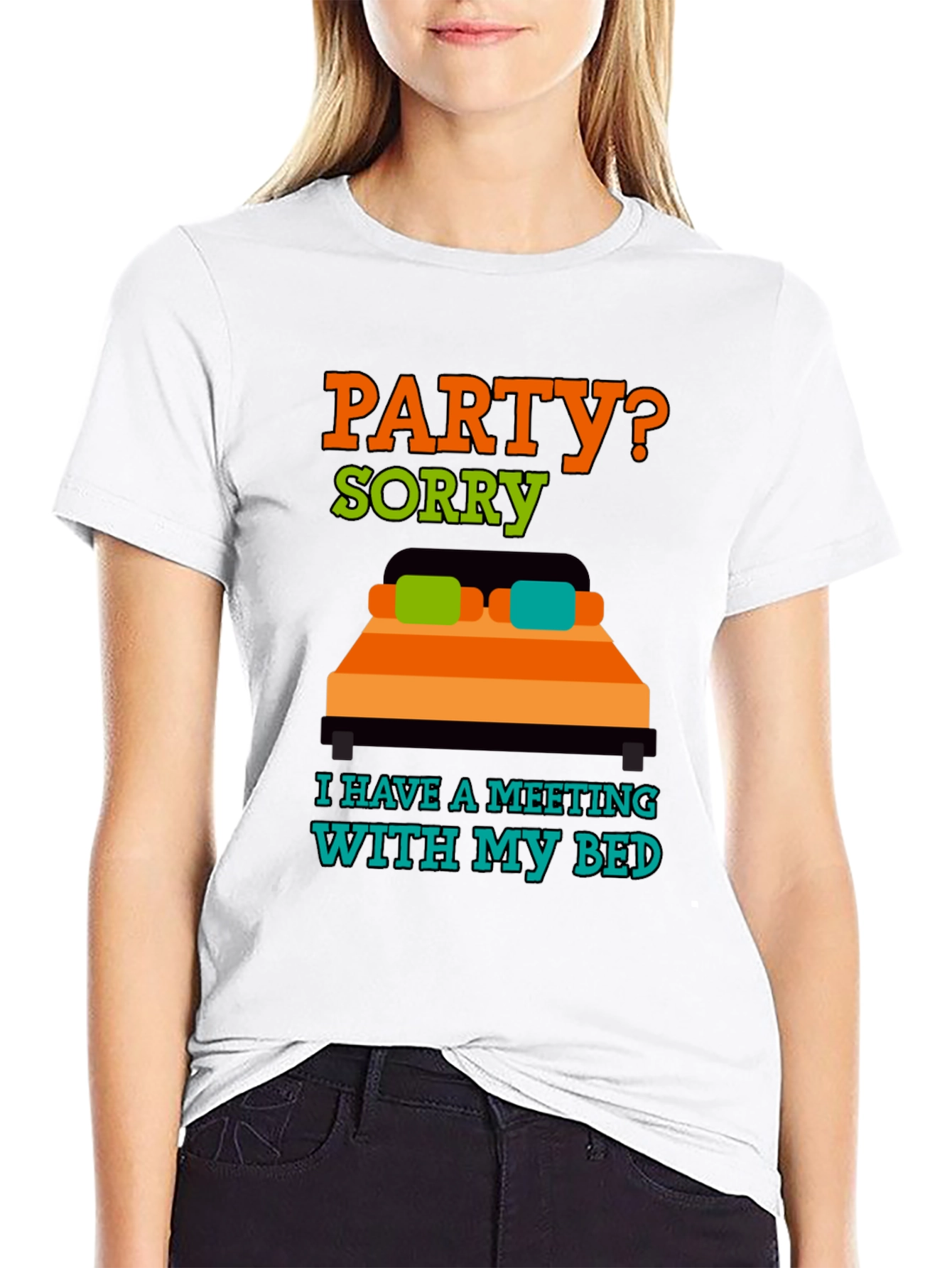 Party? Sorry Meeting With Bed T-Shirt