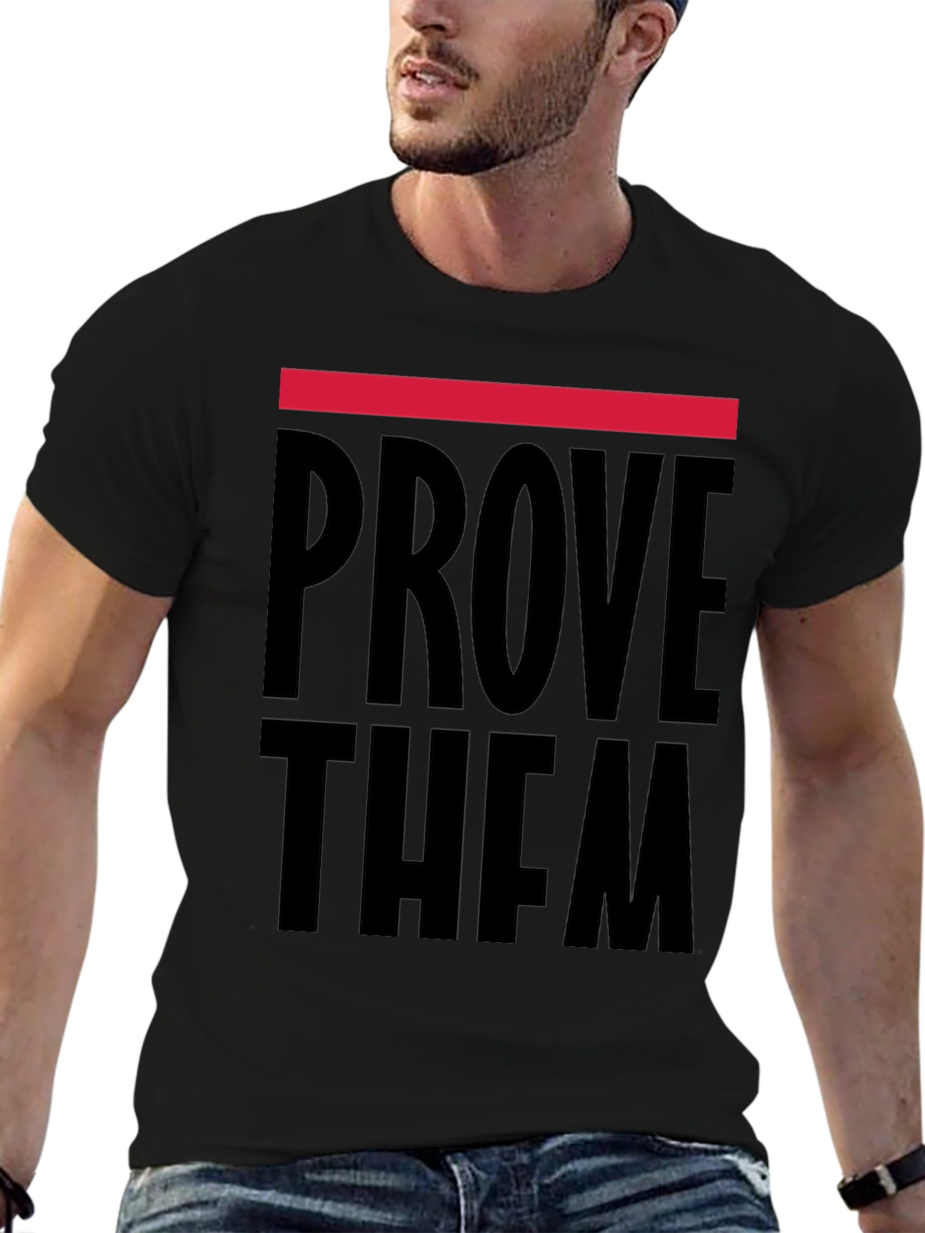 Prove Them Wrong Graphic T-Shirt