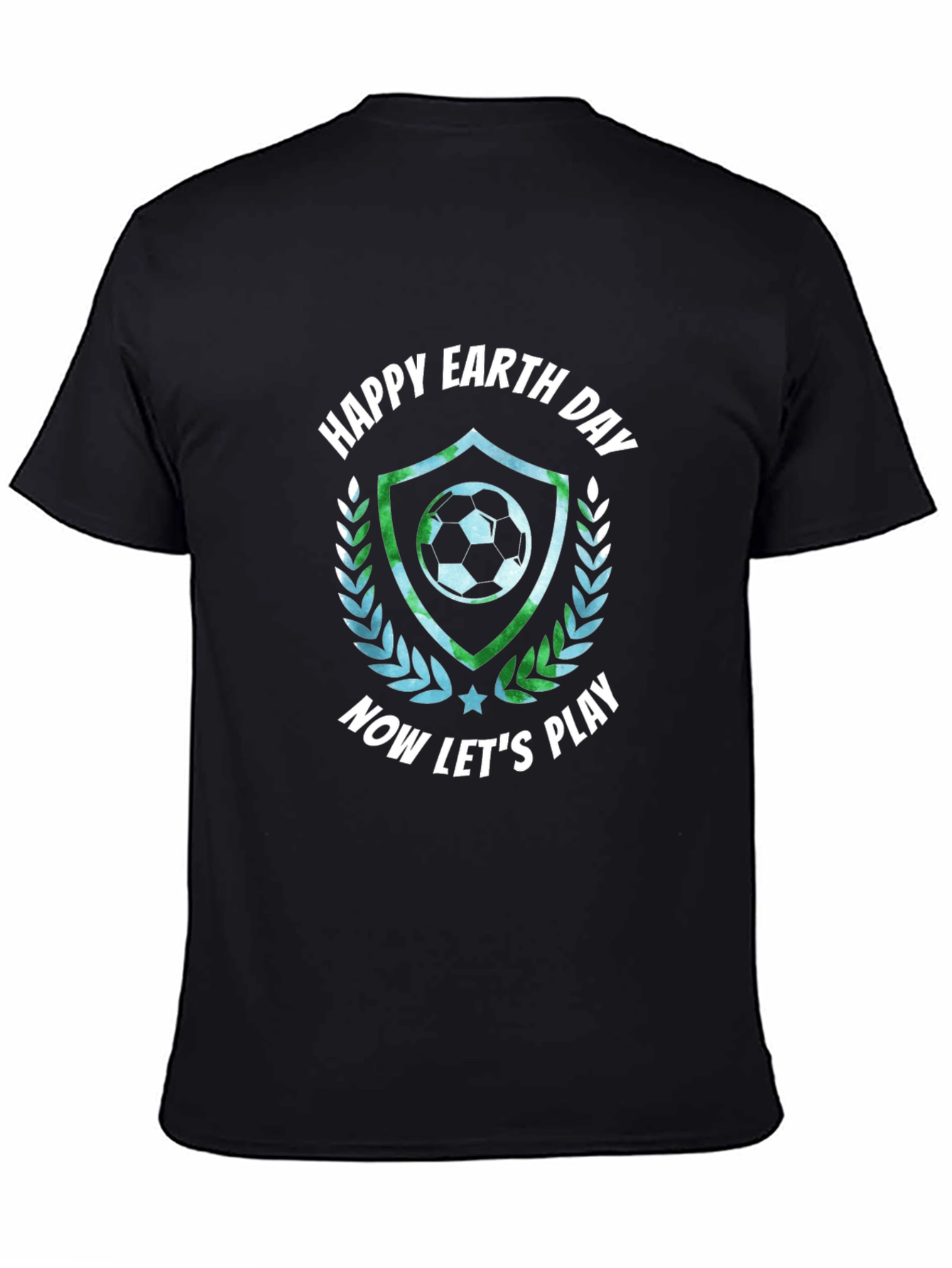 Happy Earth Day Soccer T-Shirt - Now Lets Play