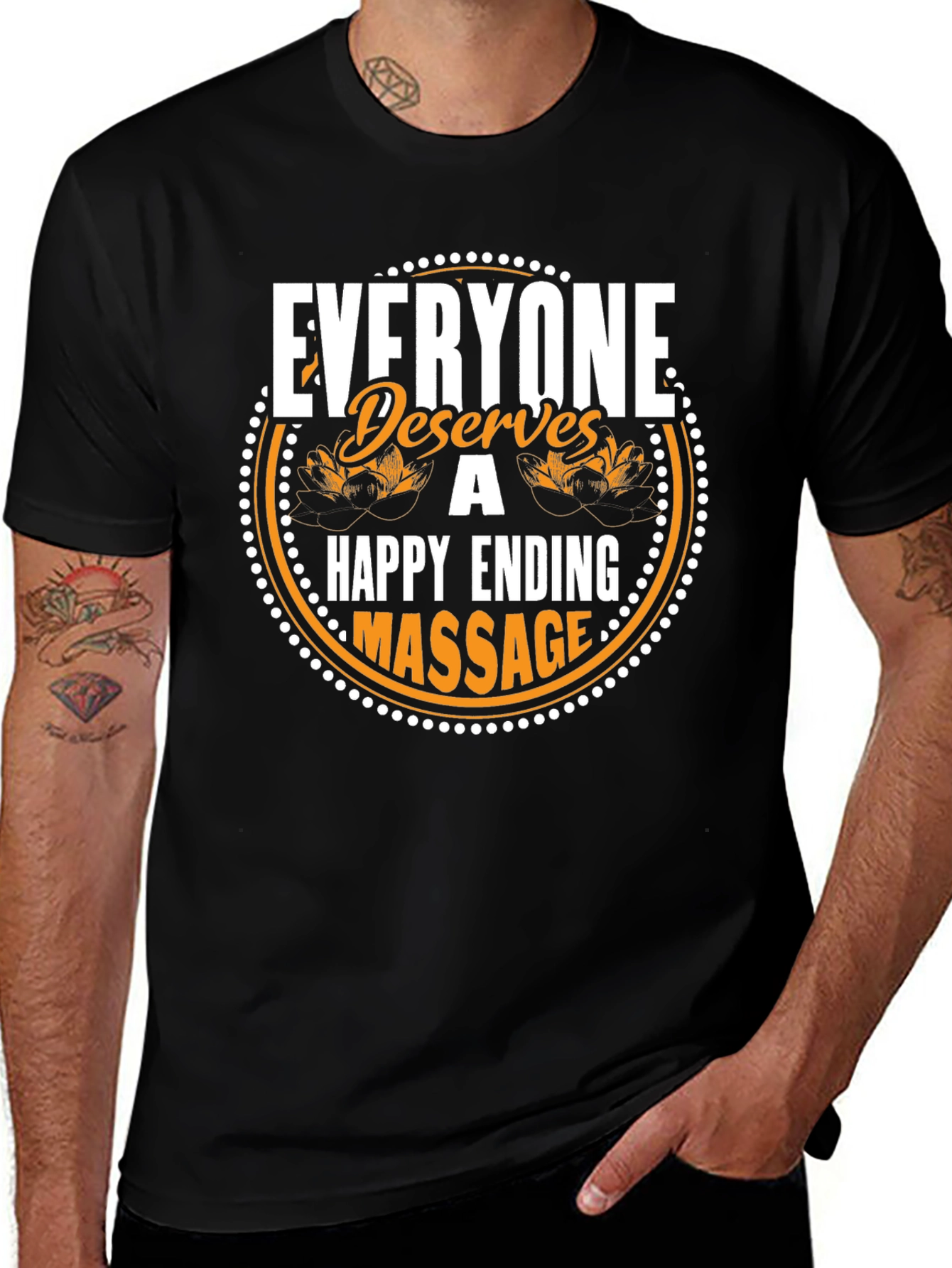 Everyone Deserves A Happy Ending Massage T-Shirt
