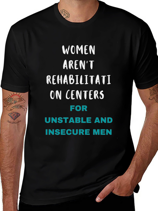 Empowering Womens T-Shirt: Not Rehab Centers Tee