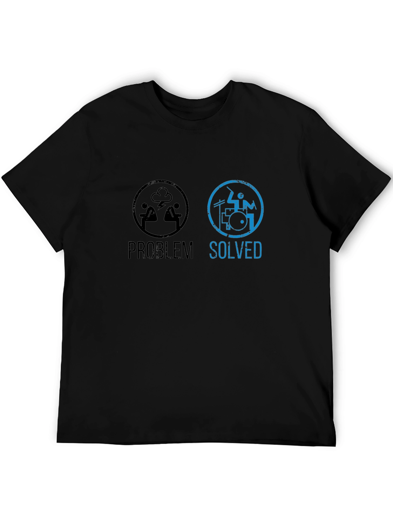 Problem Solved Drummer T-Shirt - Music Lover Tee
