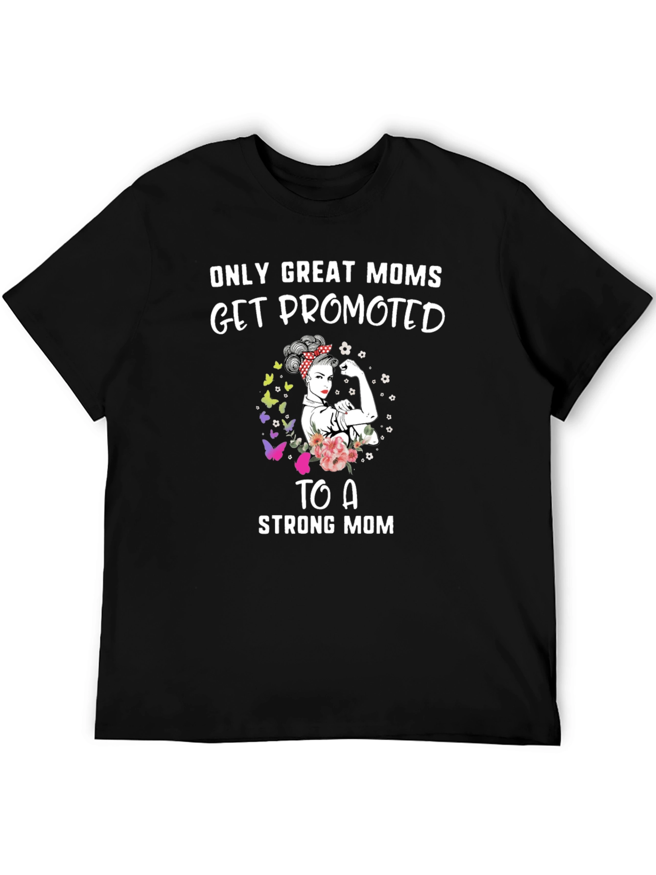 Great Moms Promoted Graphic T-Shirt