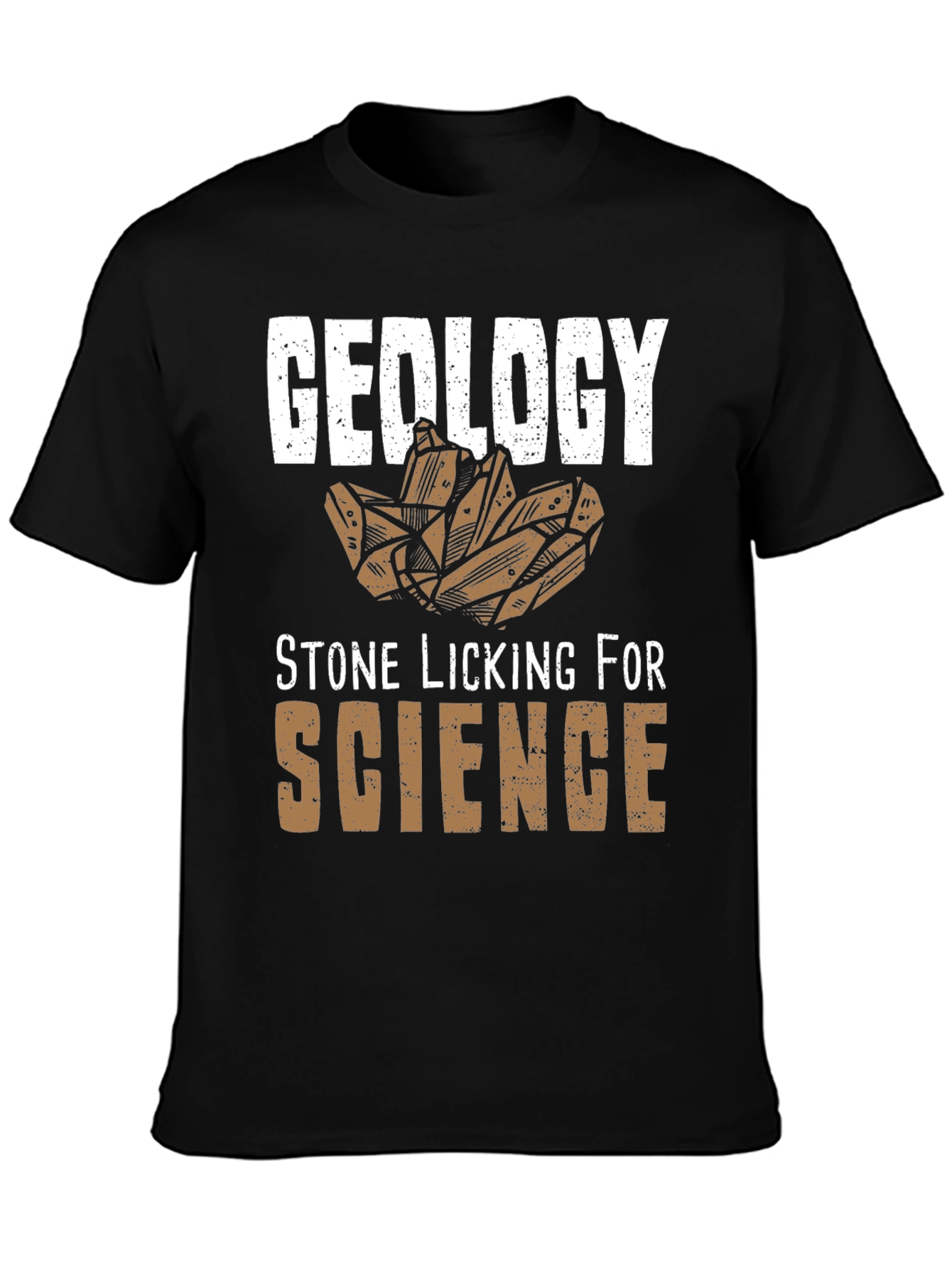 Geology Stone Licking for Science T-Shirt