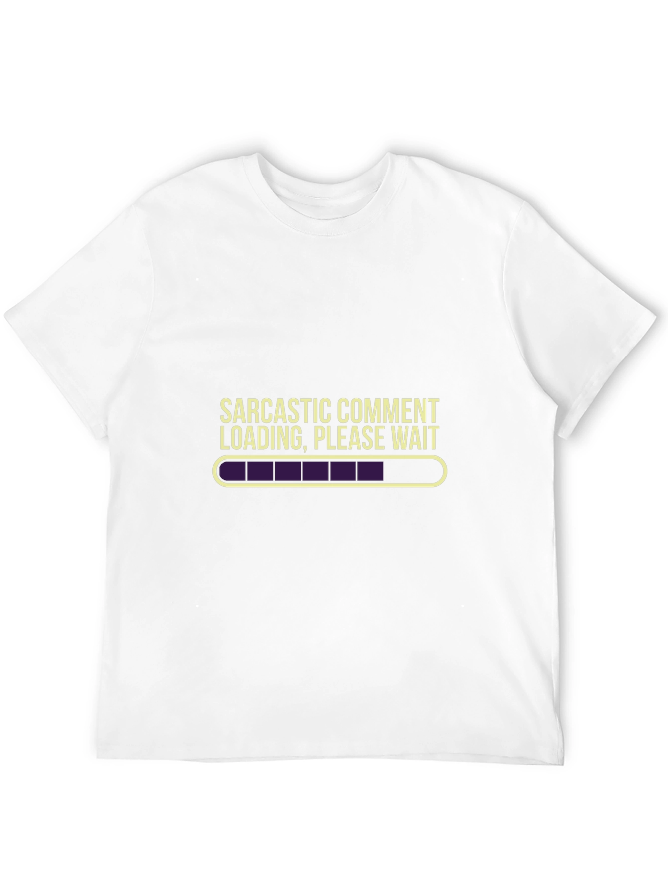 Sarcastic Comment Loading Funny T-Shirt