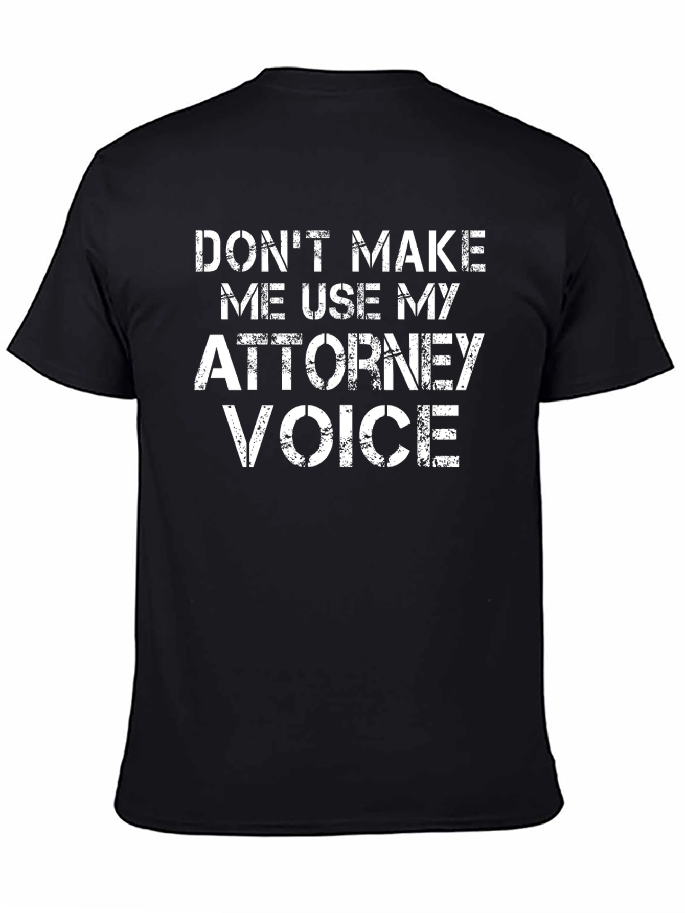 Attorney Voice Graphic Tee - Funny Lawyer T-Shirt