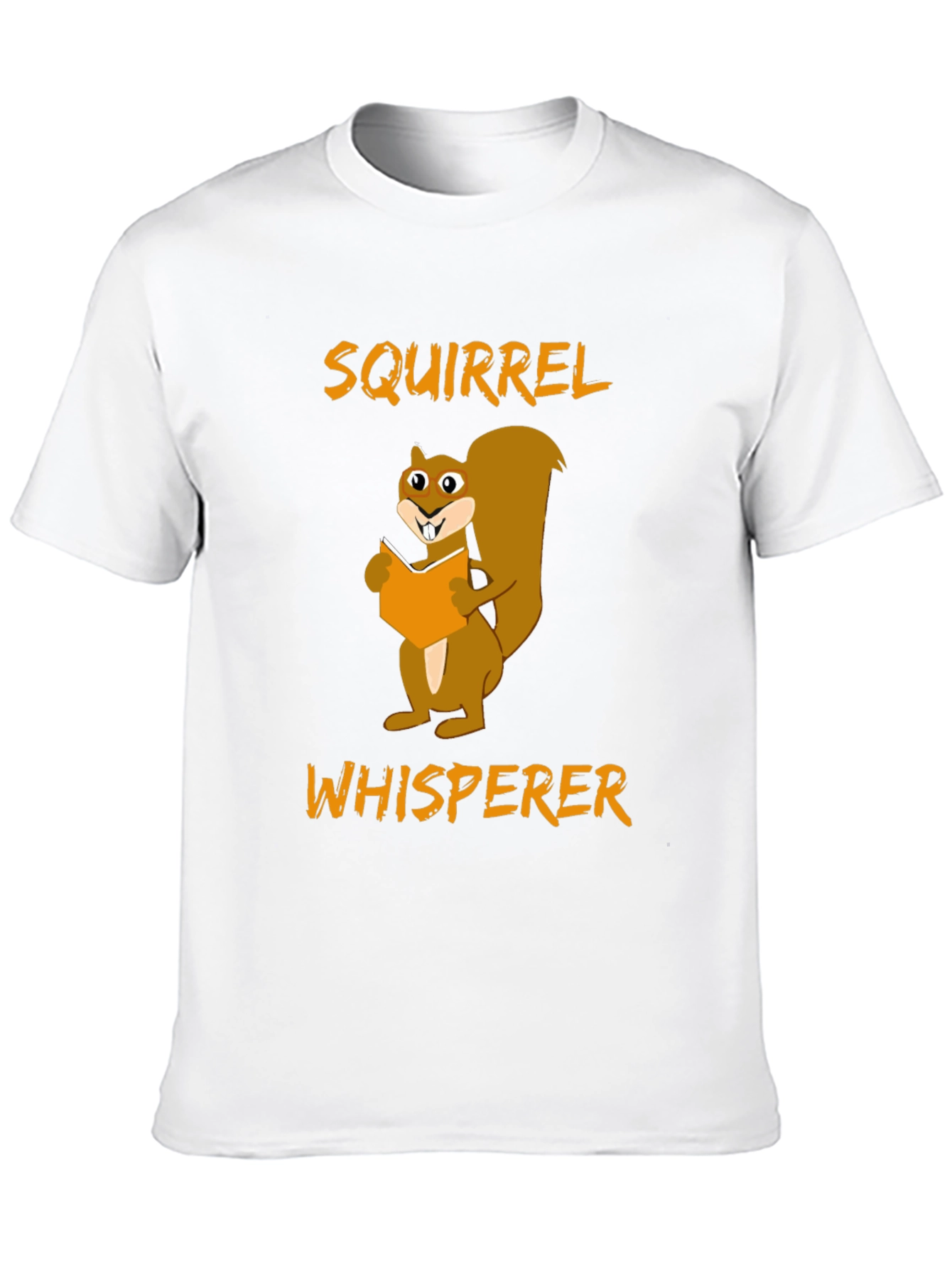Squirrel Whisperer Graphic Tee - Funny Animal Lover T-Shirt