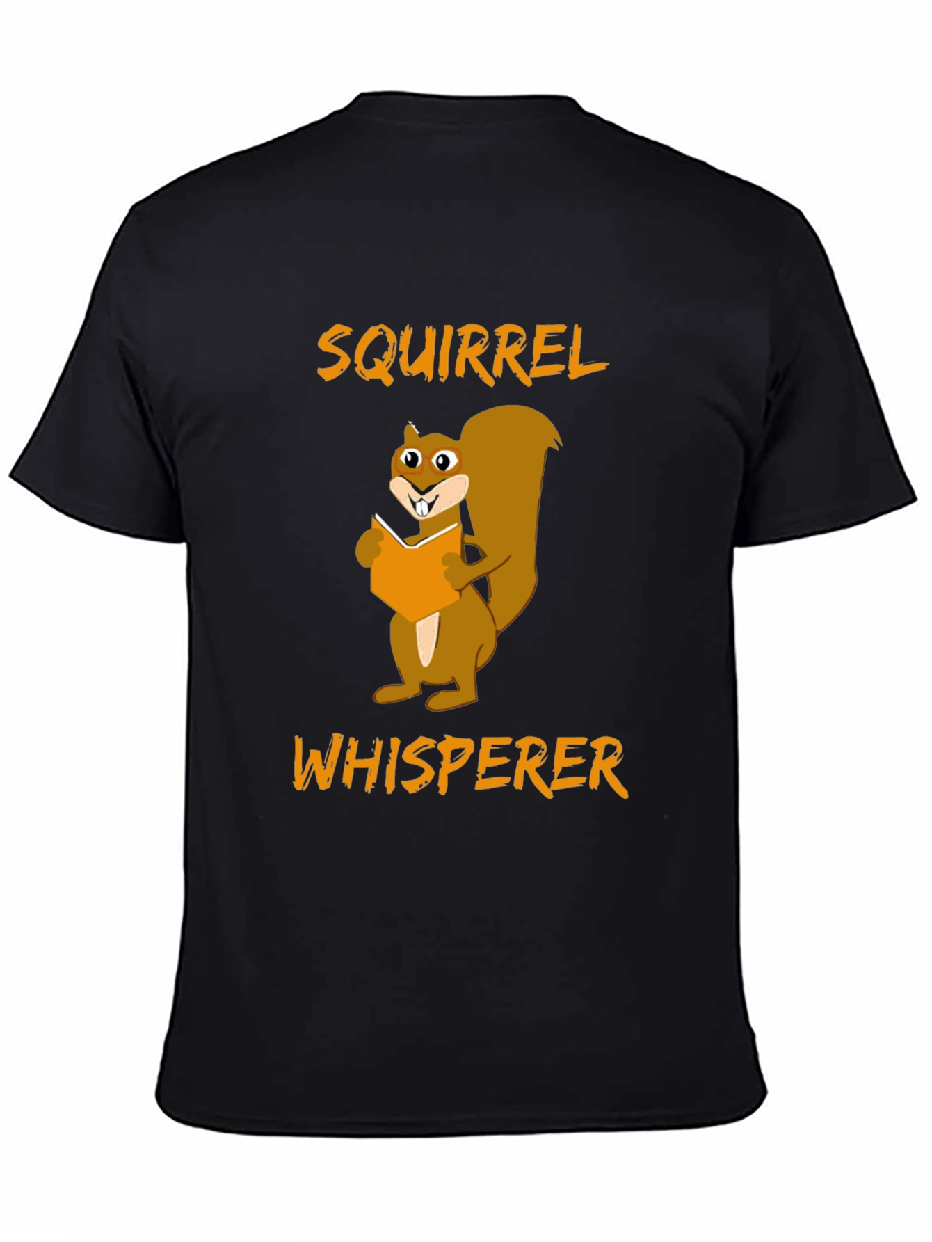 Squirrel Whisperer Graphic Tee - Funny Animal Lover T-Shirt