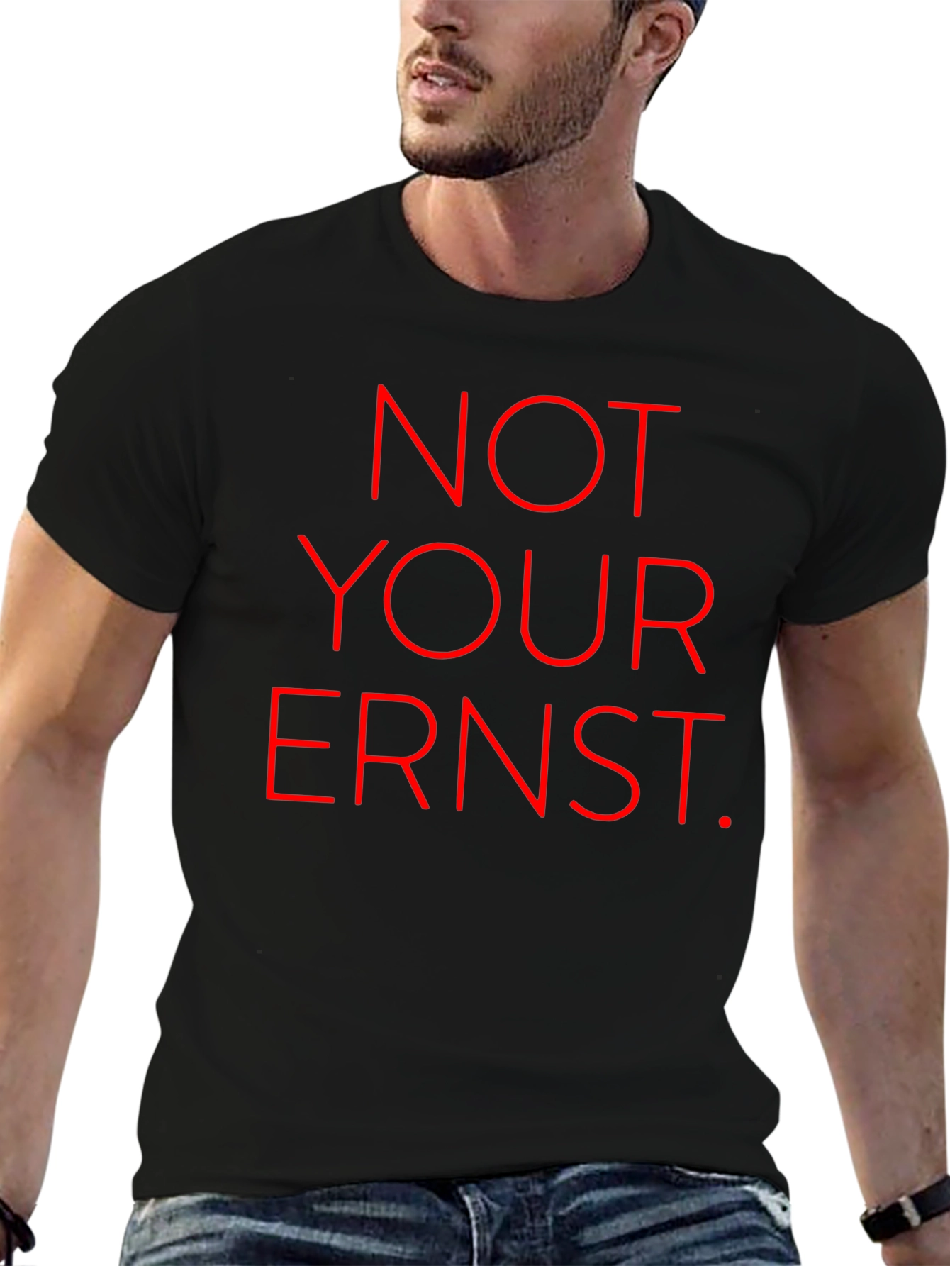 Not Your Ernst T-Shirt - Bold Red Graphic Tee