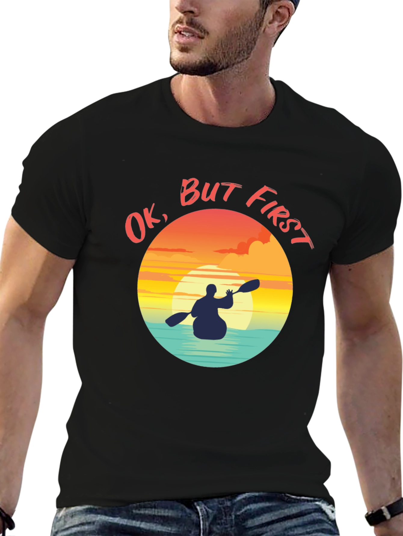 Ok But First Kayak Graphic T-Shirt - Sunset Paddler