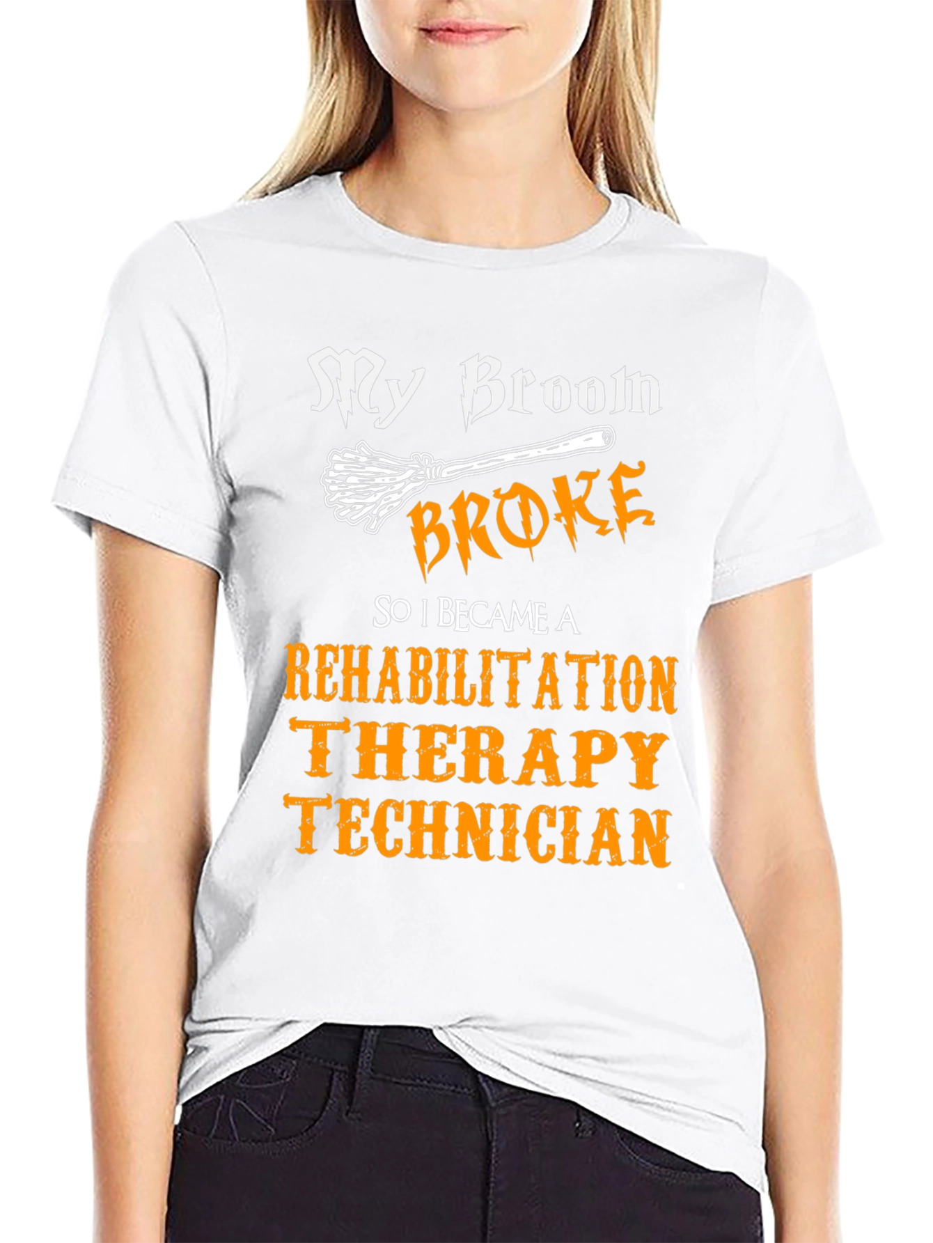 Rehab Therapy Technician T-Shirt - My Broom Broke Halloween