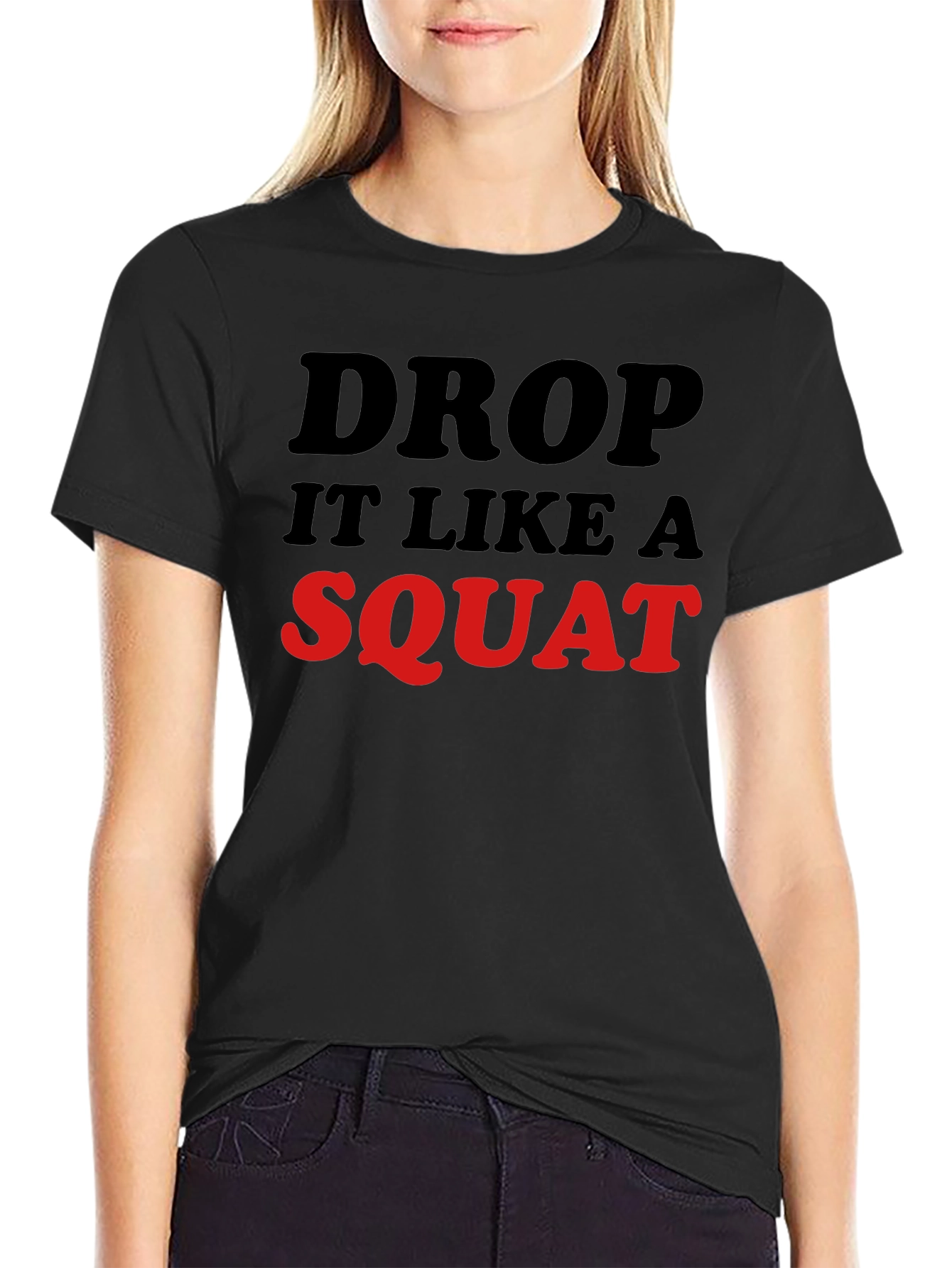 Drop It Like A Squat Black Graphic Tee