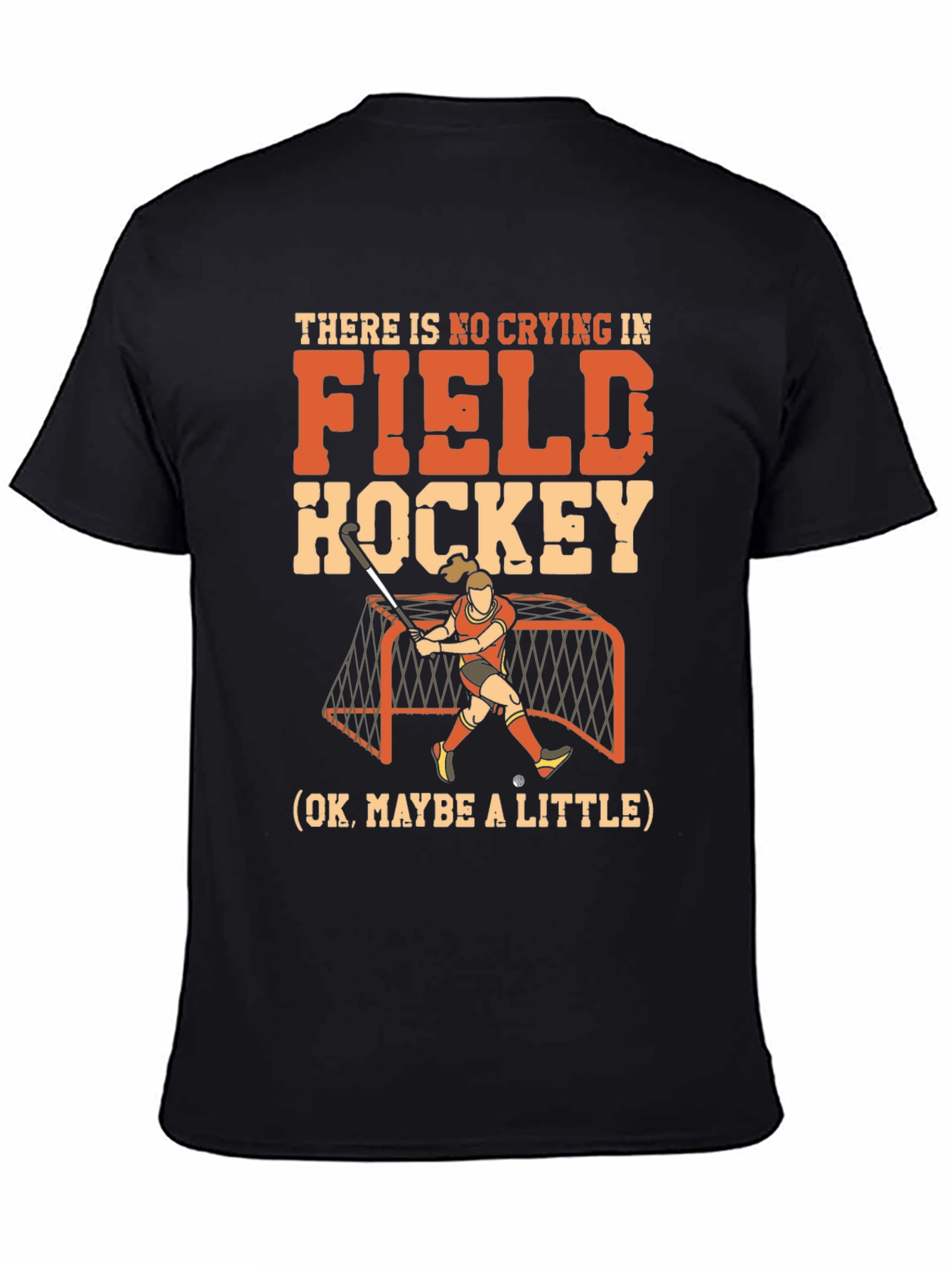 Funny Field Hockey T-Shirt: No Crying Design