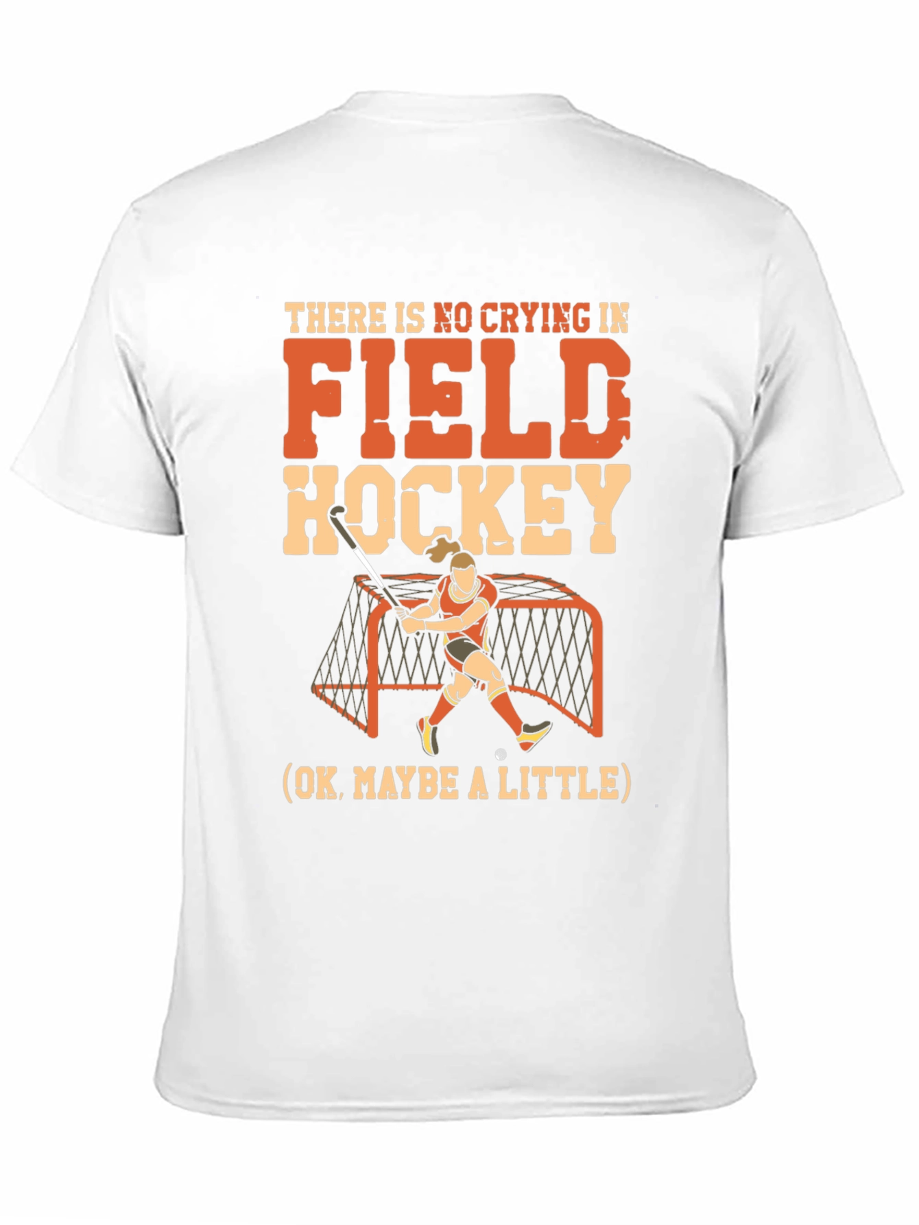 Funny Field Hockey T-Shirt: No Crying Design