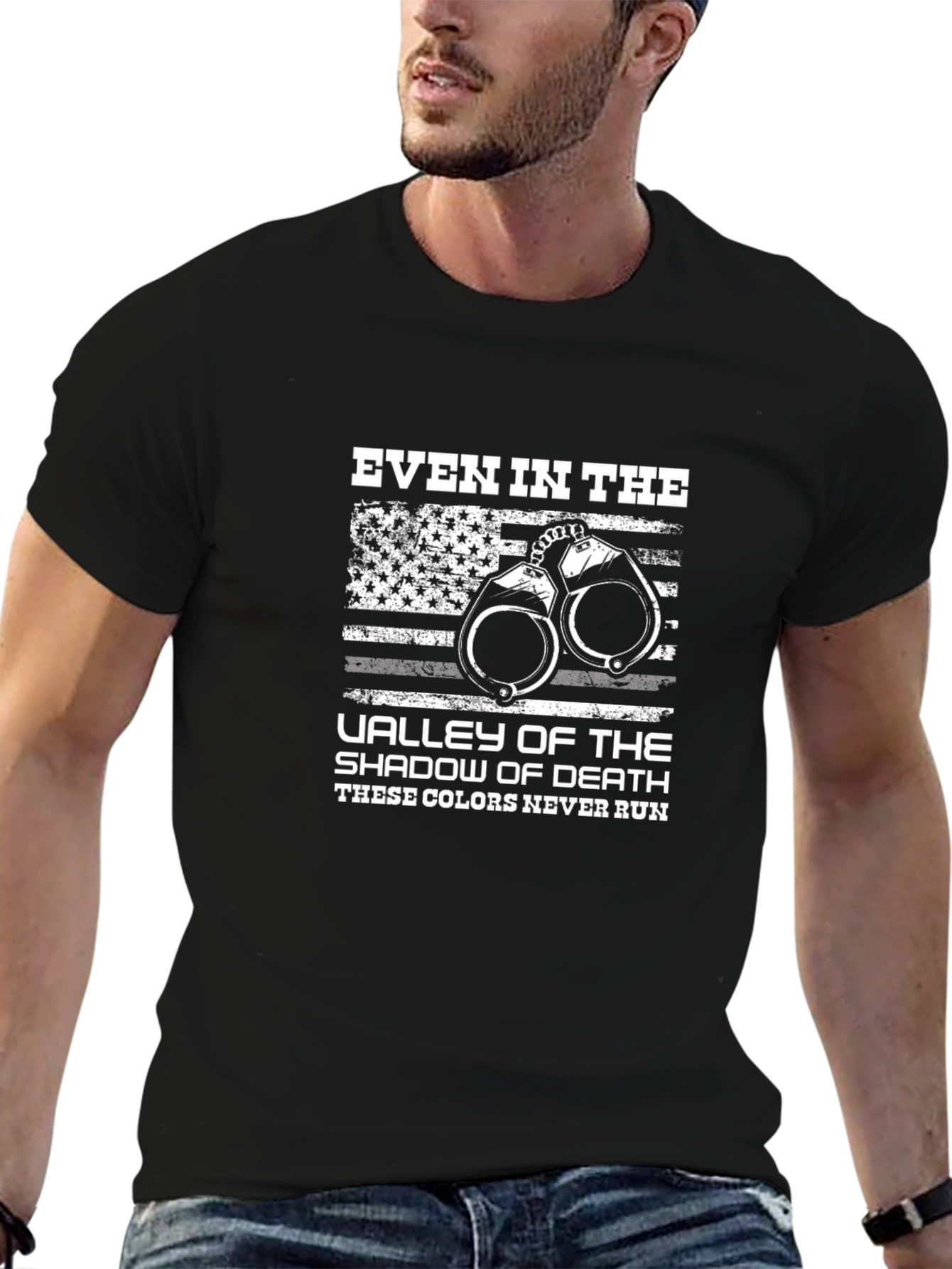 Even in The Valley of Death T-Shirt