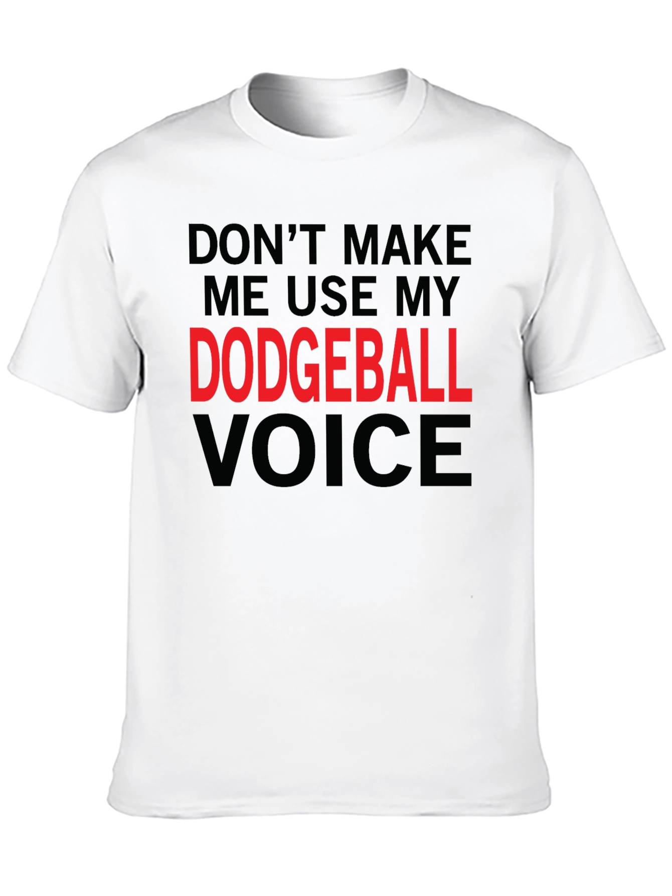 Dodgeball Voice T-Shirt - Funny Novelty Tee