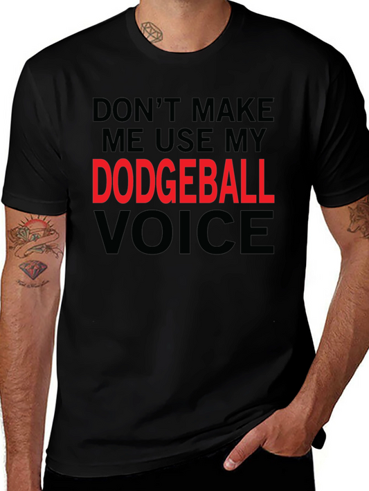 Dodgeball Voice T-Shirt - Funny Novelty Tee