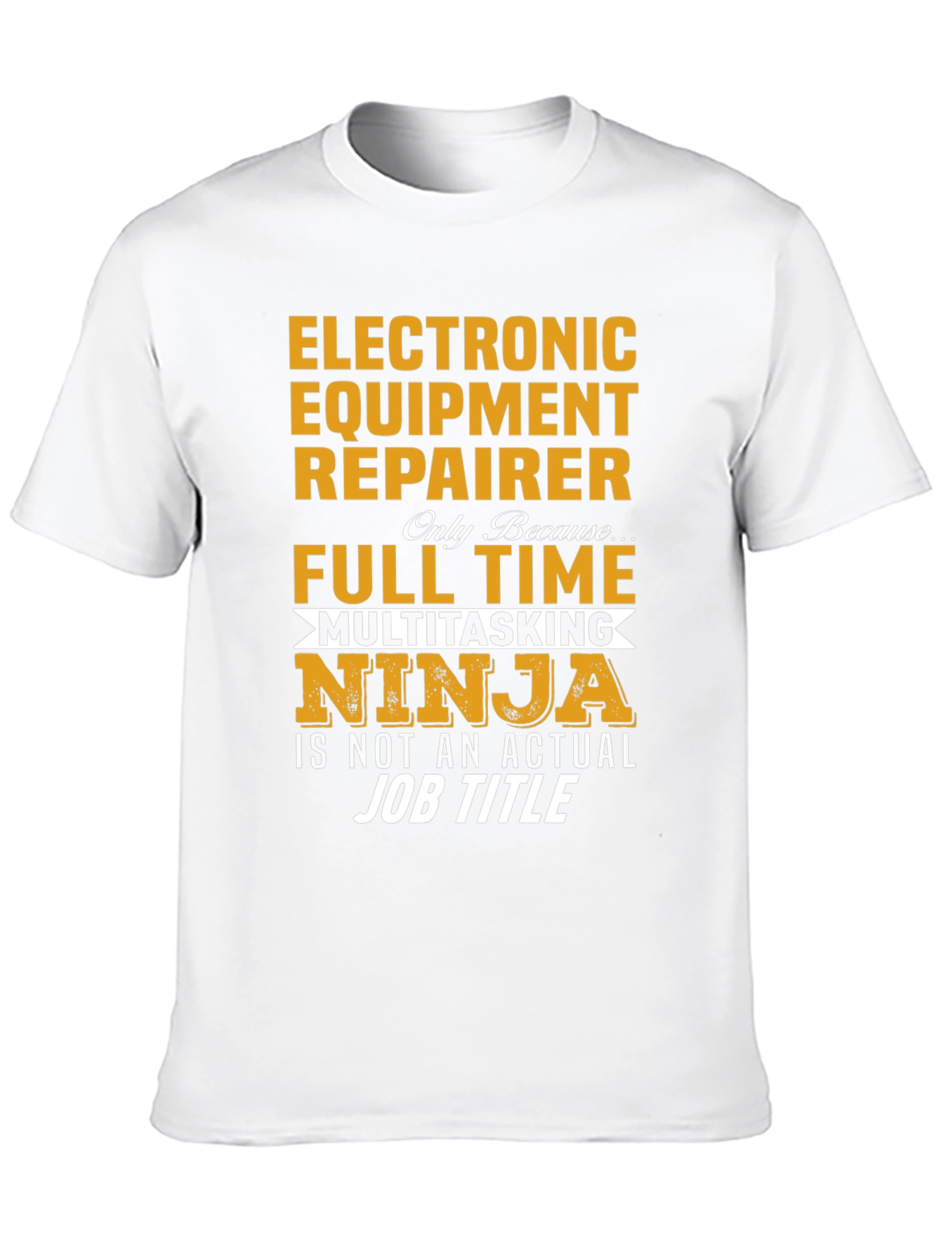 Electronic Equipment Repairer Multitasking Ninja T-Shirt