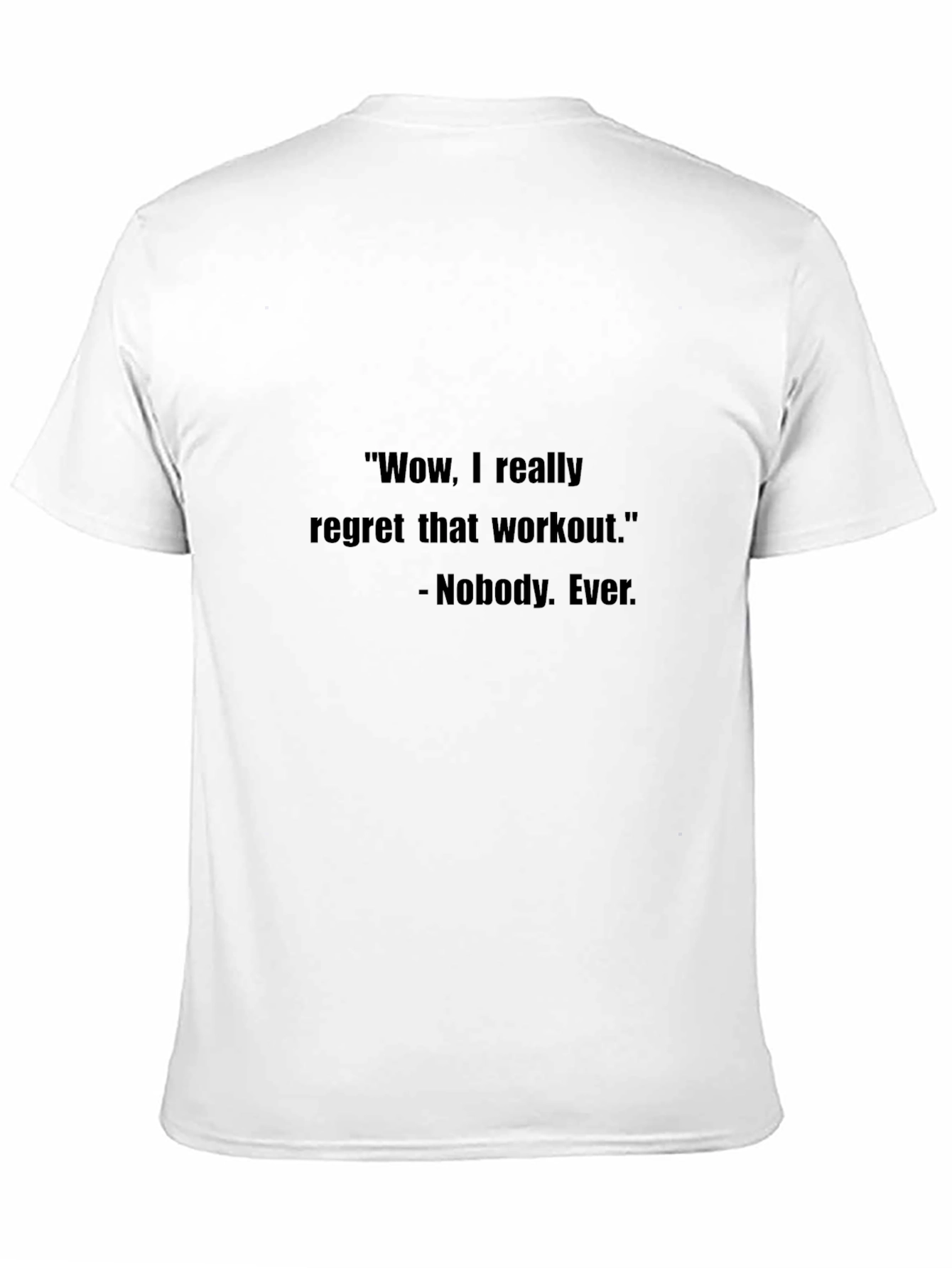 Workout Regret T-Shirt - Funny Gym Shirt
