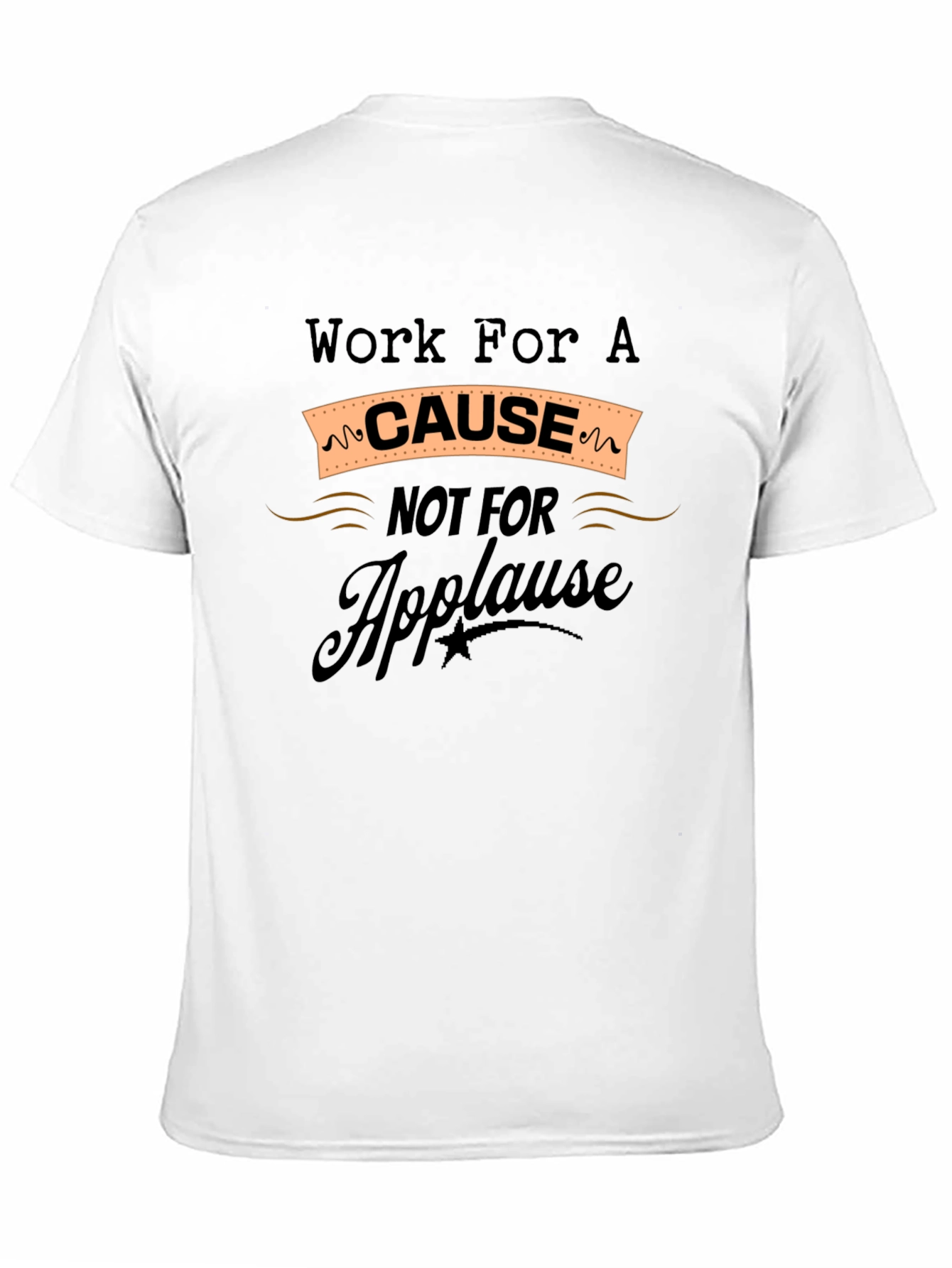 Work for a Cause Graphic T-Shirt