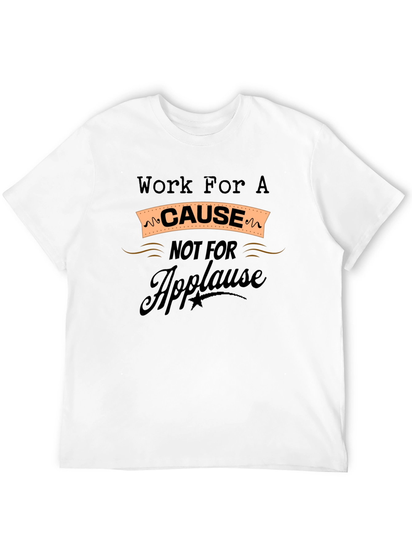 Work for a Cause Graphic T-Shirt