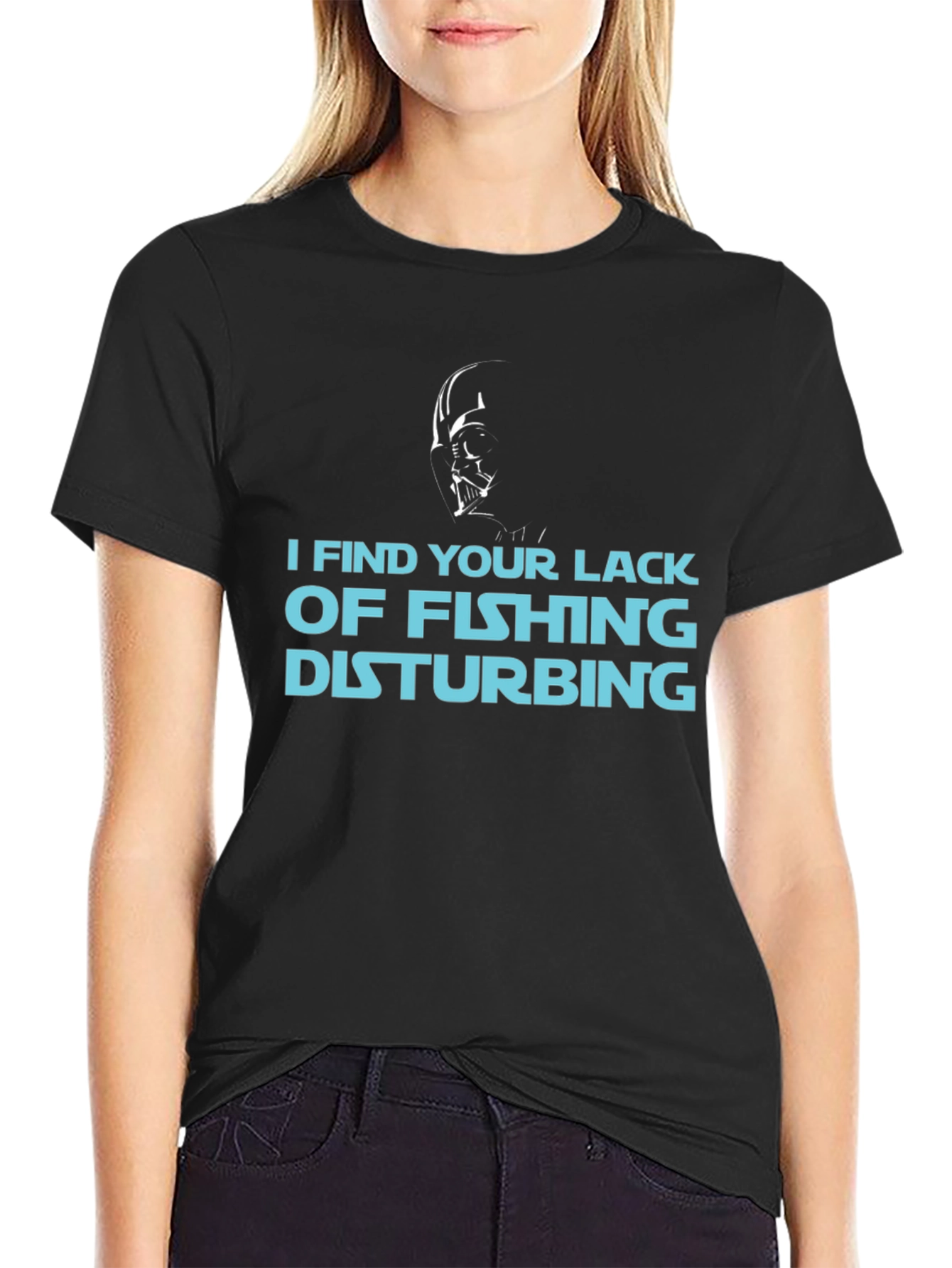 I Find Your Lack of Fishing Disturbing T-Shirt