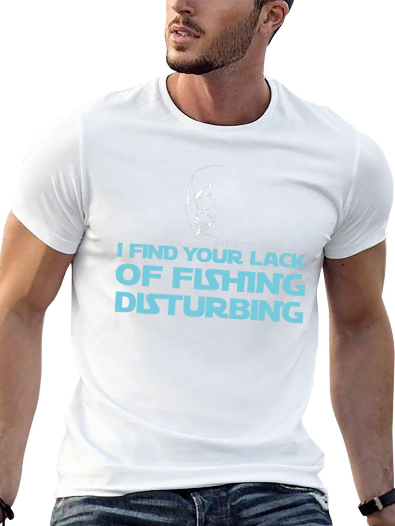 I Find Your Lack of Fishing Disturbing T-Shirt