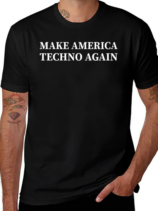 Make America Techno Again T-Shirt