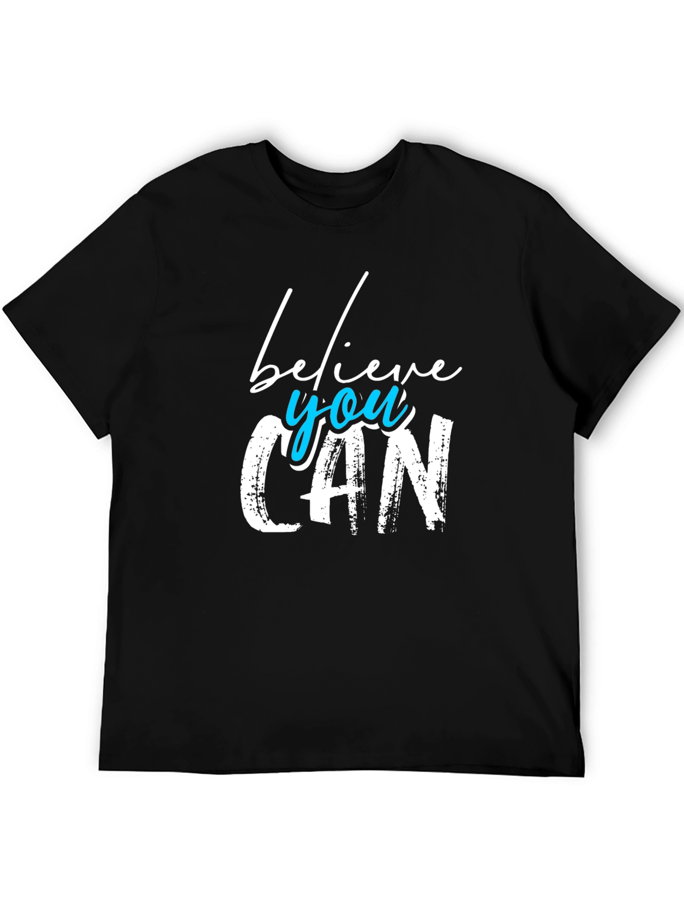 Believe You Can Graphic T-Shirt