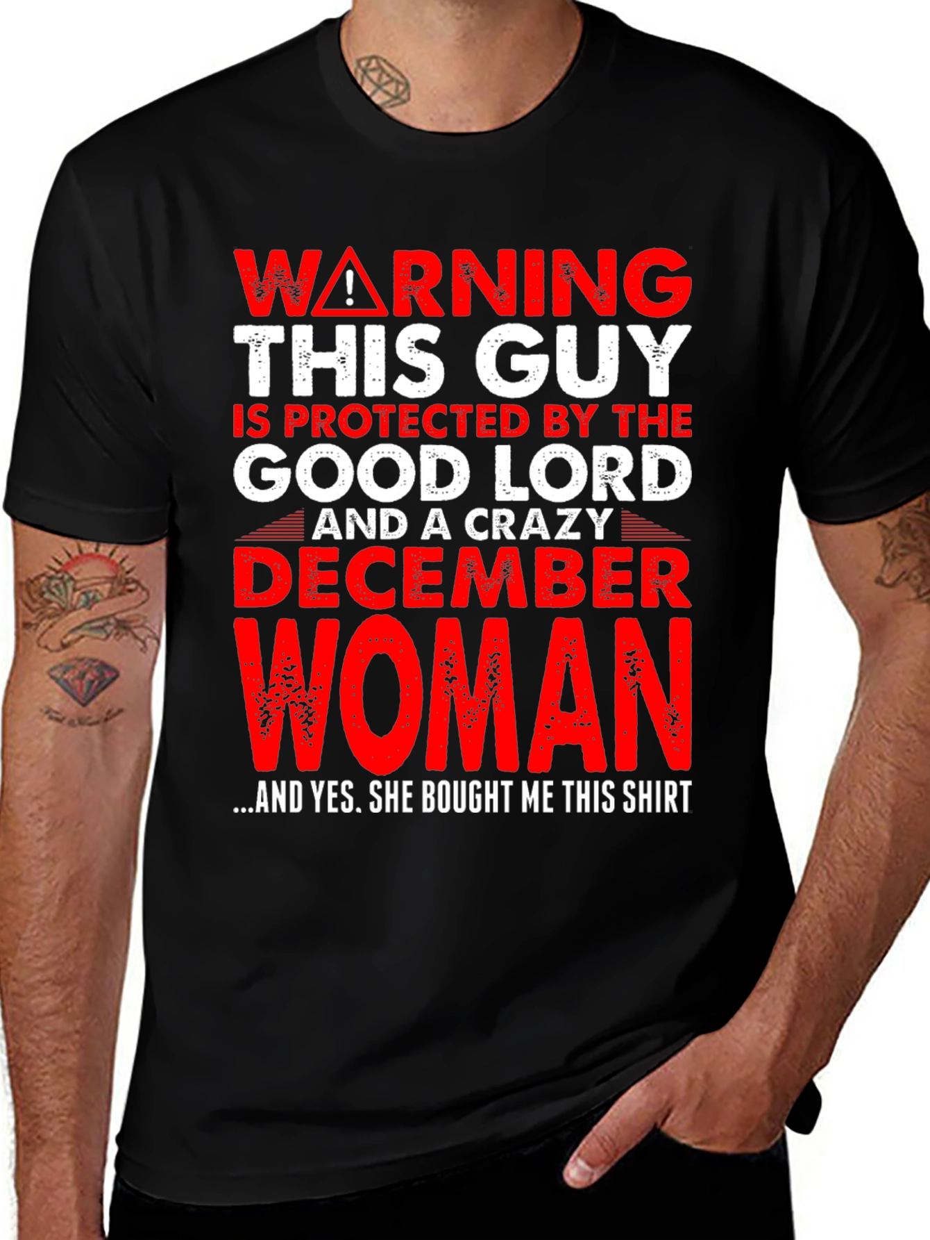 Warning Good Lord December Woman Protected T-Shirt