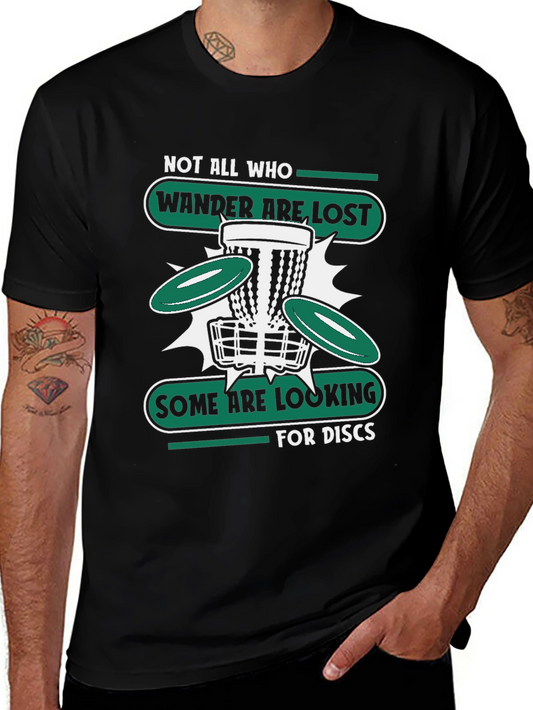 Disc Golf T-Shirt: Wander Are Lost Looking For Discs