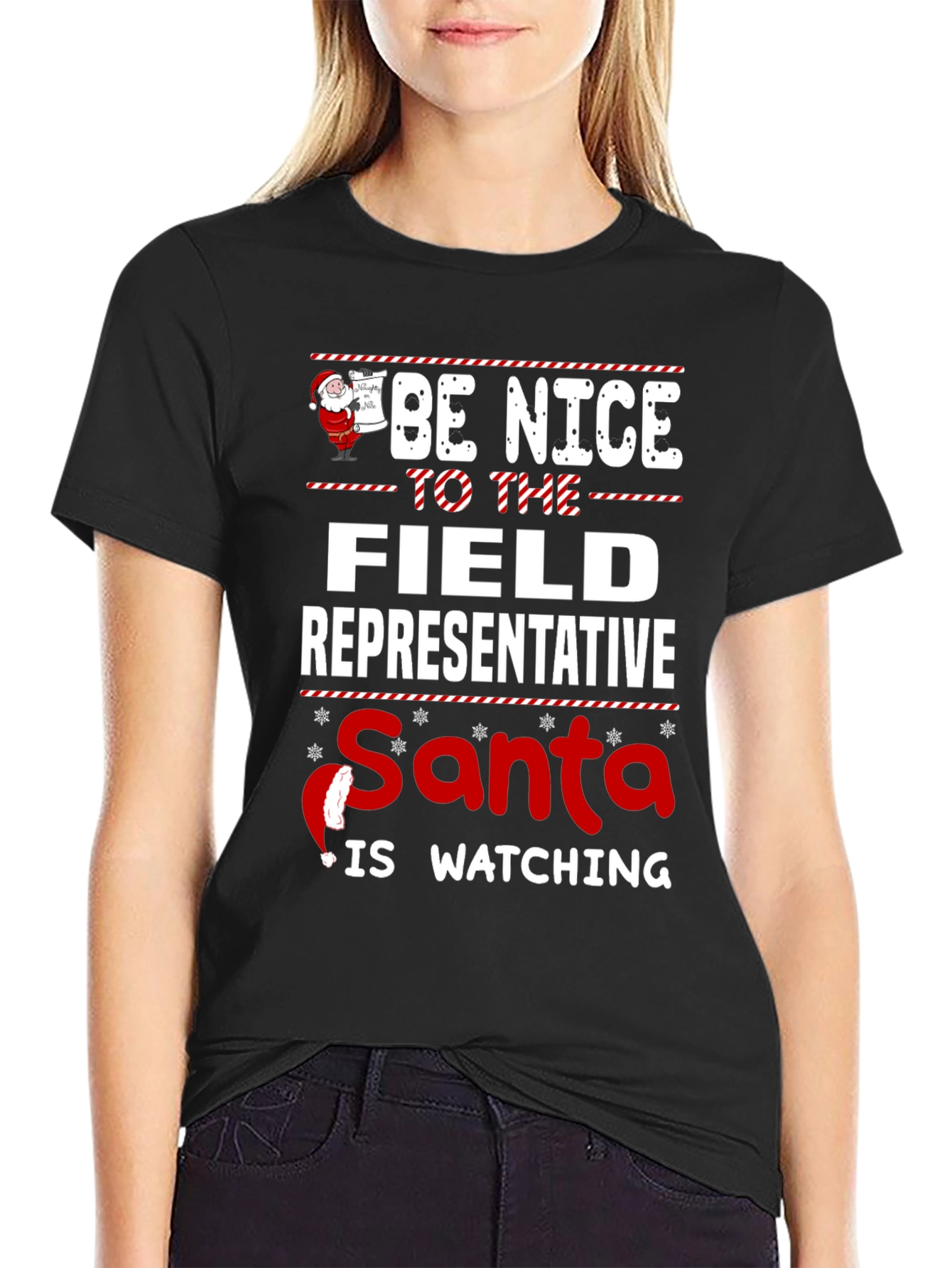 Be Nice to the Field Representative Santa T-Shirt