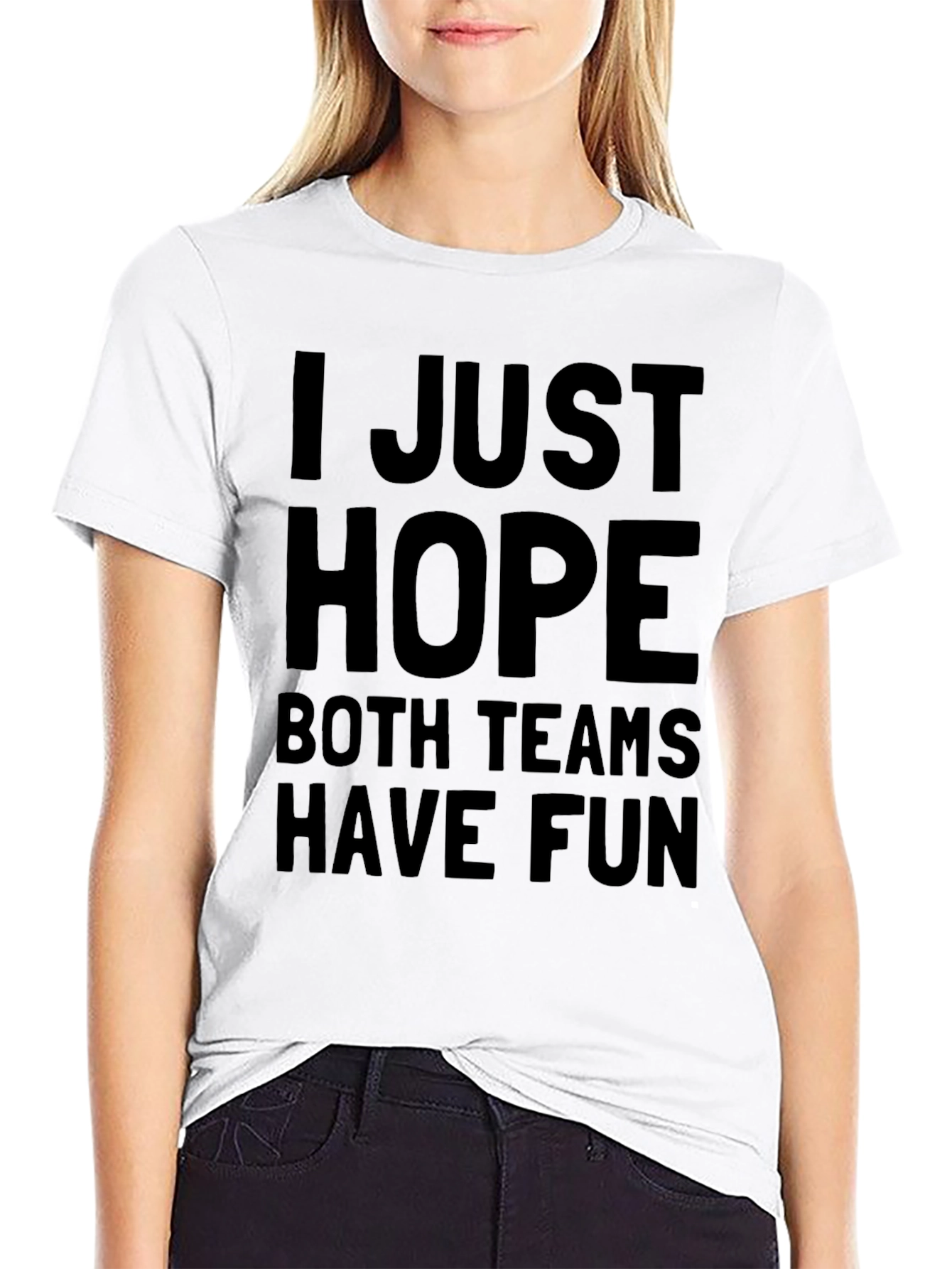 Funny Hope Both Teams Have Fun Graphic T-Shirt