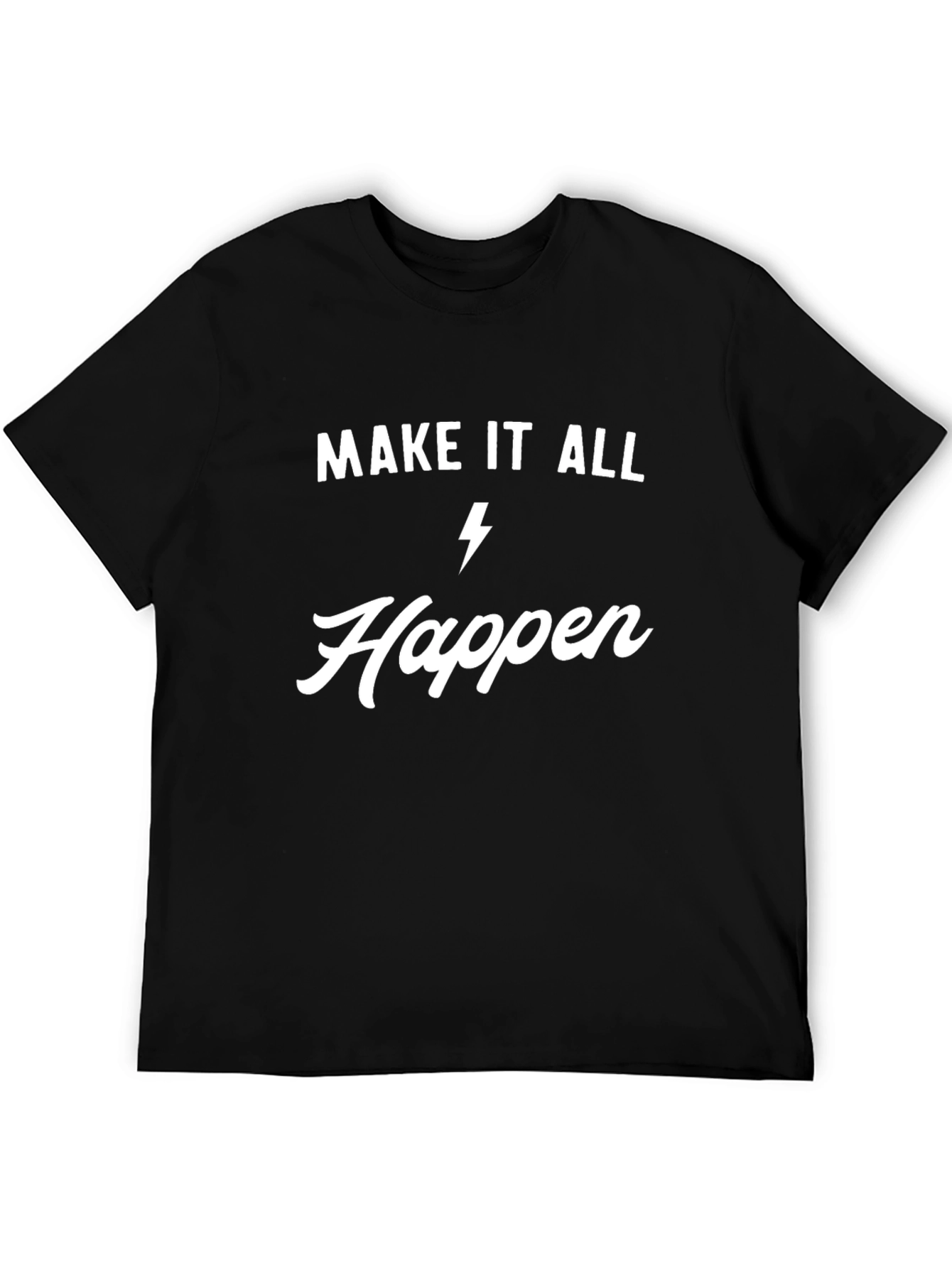 Make It All Happen Black Graphic Tee