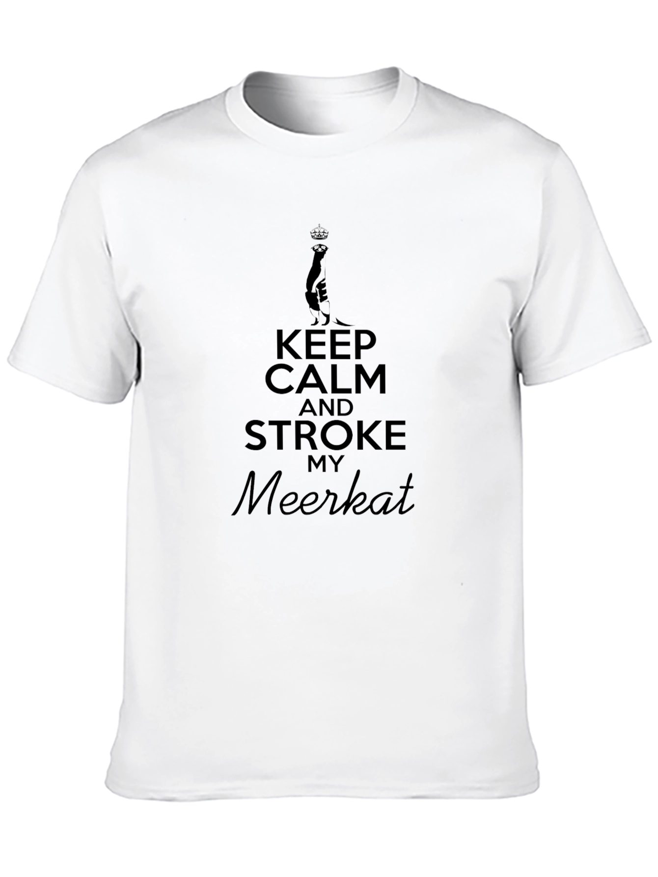 Keep Calm Stroke My Meerkat Black T-Shirt
