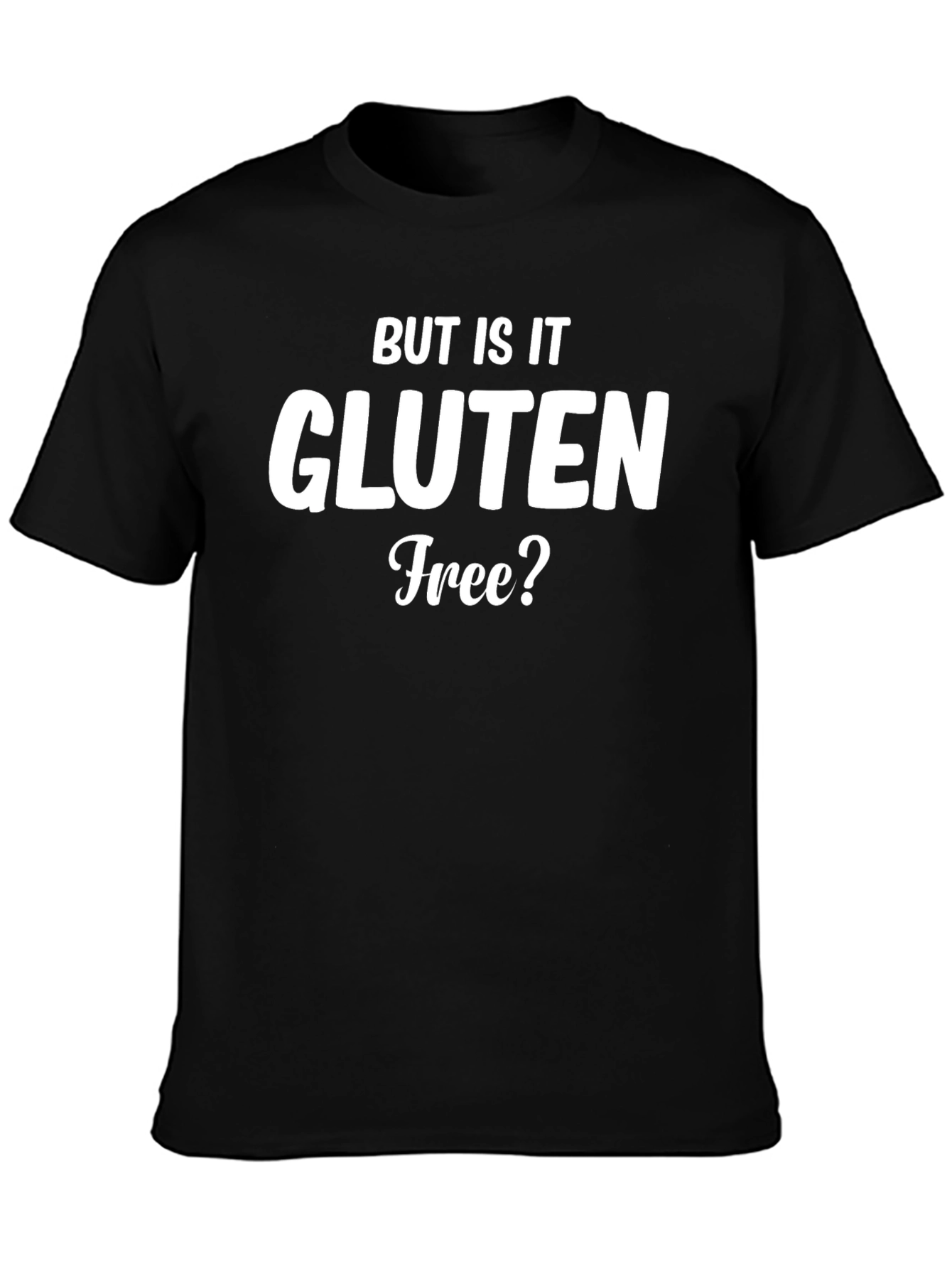 Gluten Free T-Shirt - Funny Foodie Tee