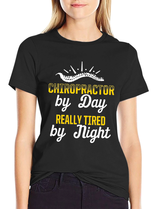 Chiropractor by Day T-Shirt - Funny Spine Design