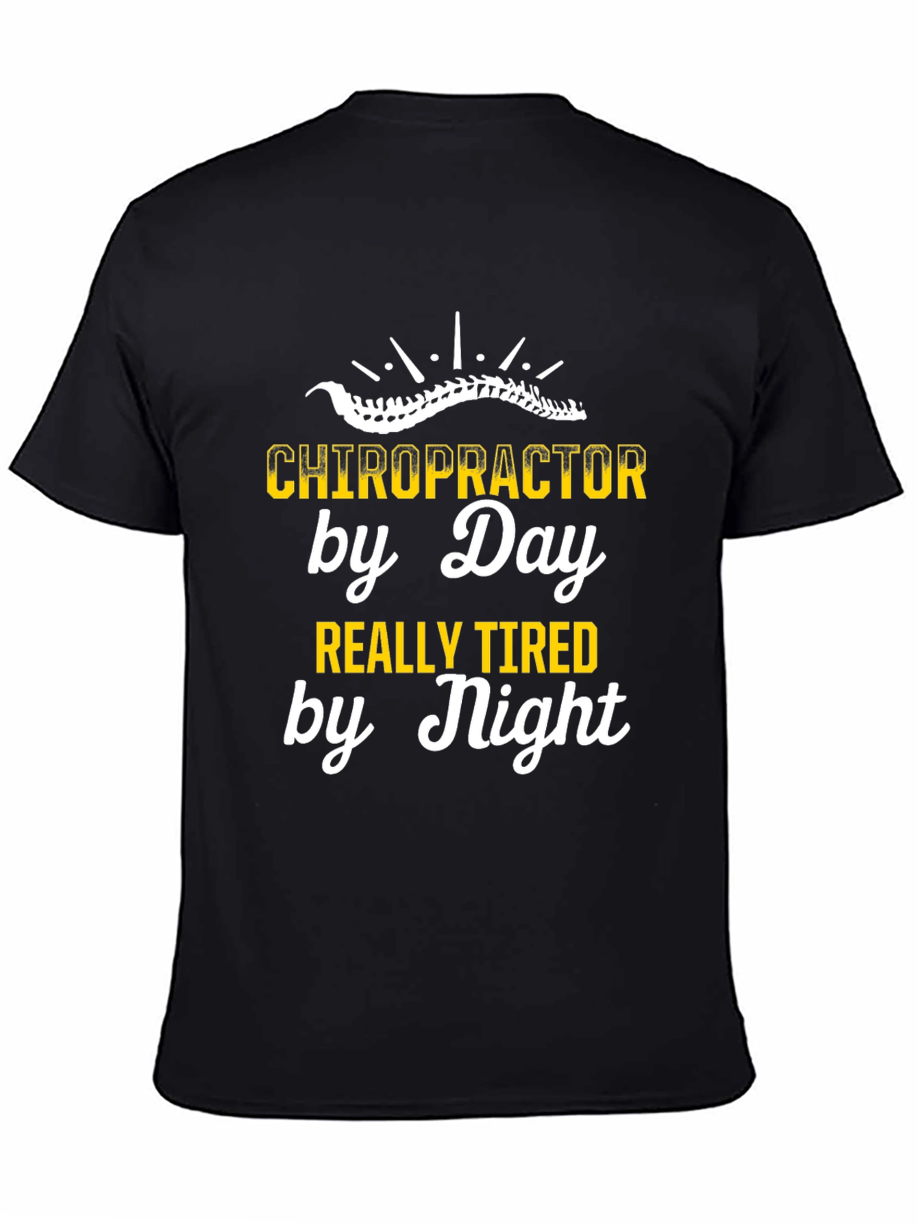 Chiropractor by Day T-Shirt - Funny Spine Design