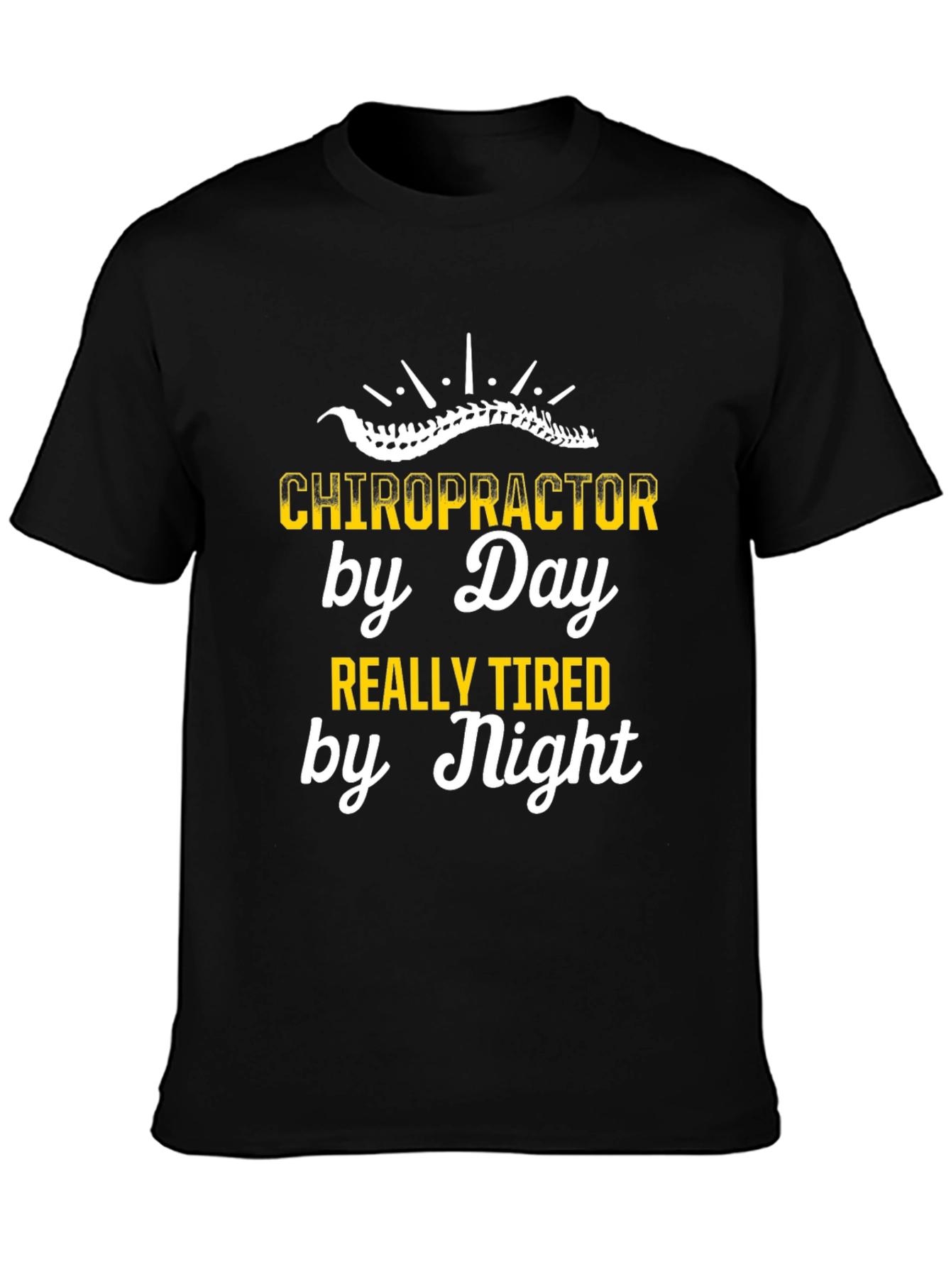 Chiropractor by Day T-Shirt - Funny Spine Design