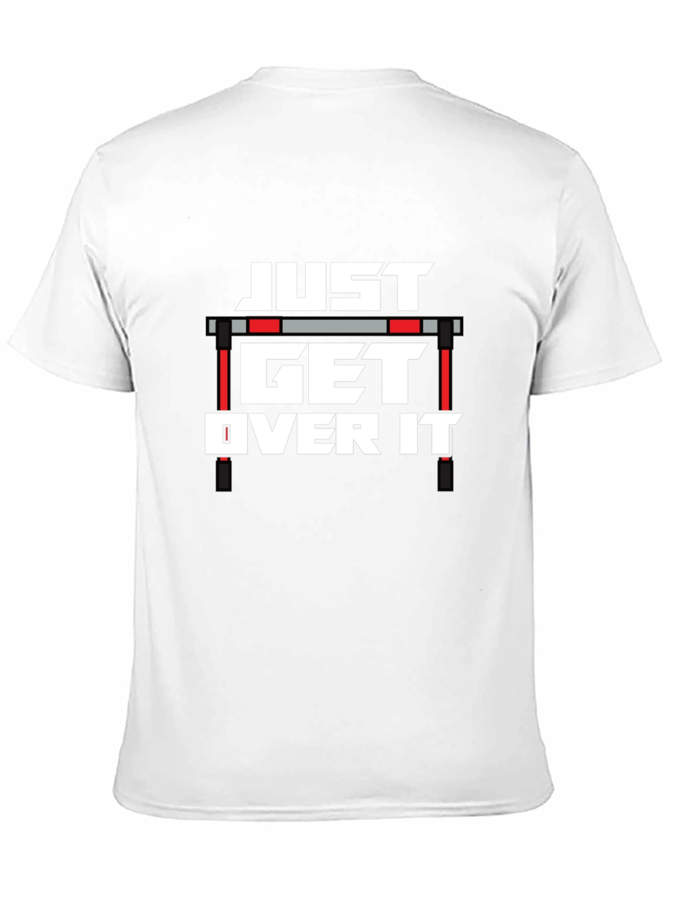 Just Get Over It T-Shirt: Track & Field Apparel