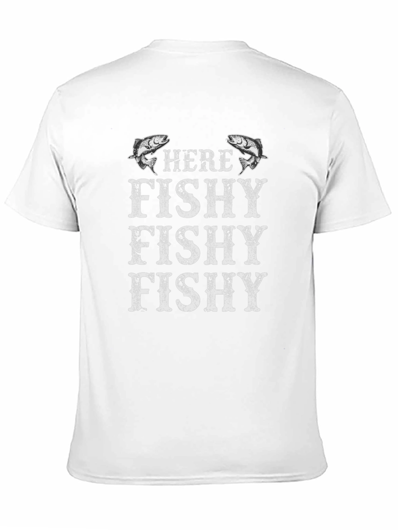 Here Fishy Fishy Fishing T-Shirt