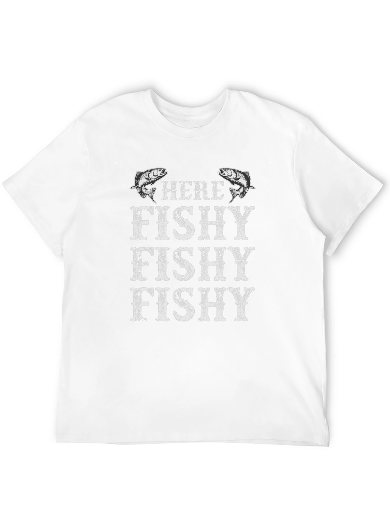 Here Fishy Fishy Fishing T-Shirt