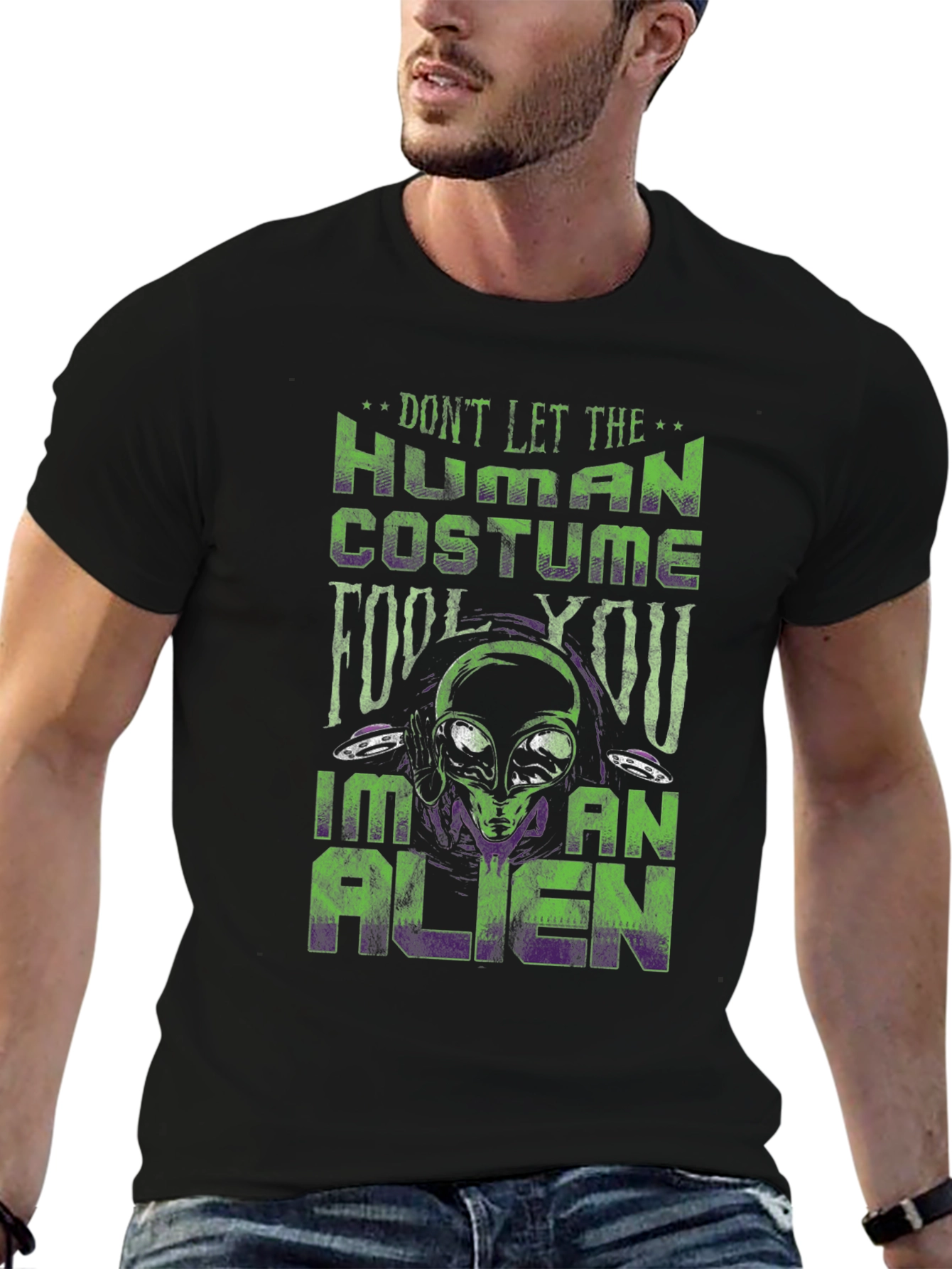 Dont Let the Human Costume Fool You Alien T-Shirt