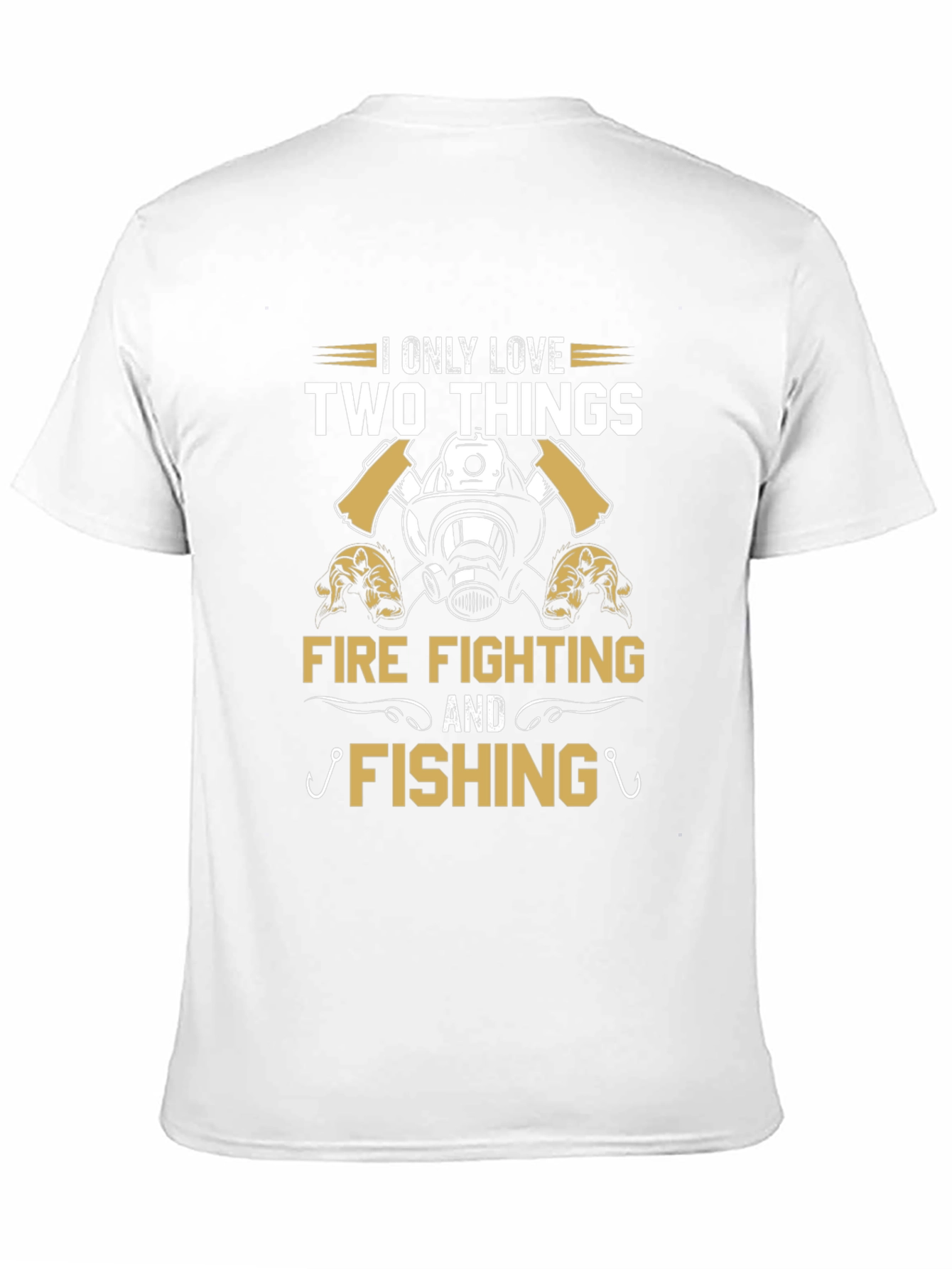 Firefighter & Fishing Tee: Two Things I Love