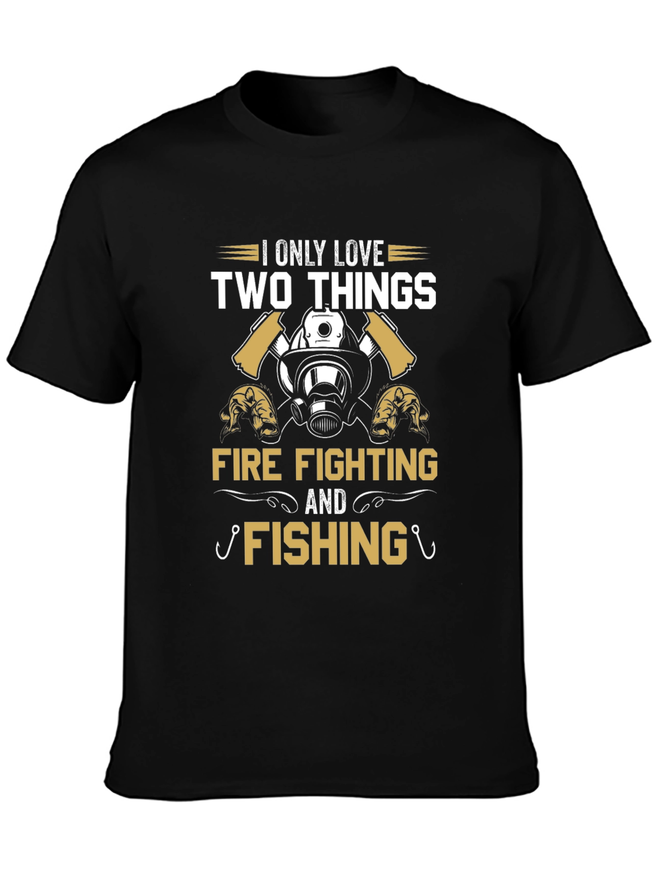 Firefighter & Fishing Tee: Two Things I Love
